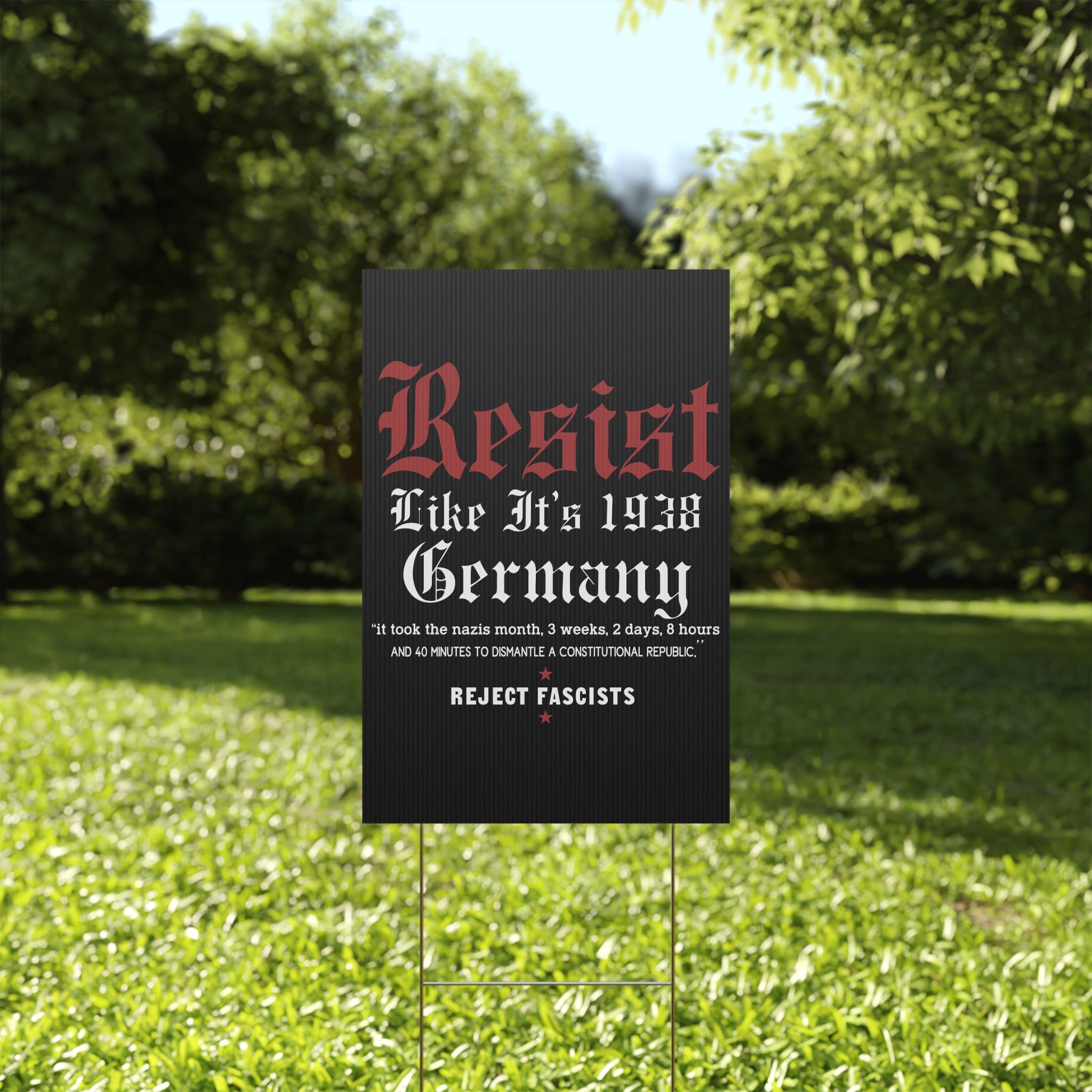 Political Protest Plastic Yard Sign, Anti Trump Resistance Decor, Resist Like 1938 Germany Placard, Activist Demonstration Poster, Election