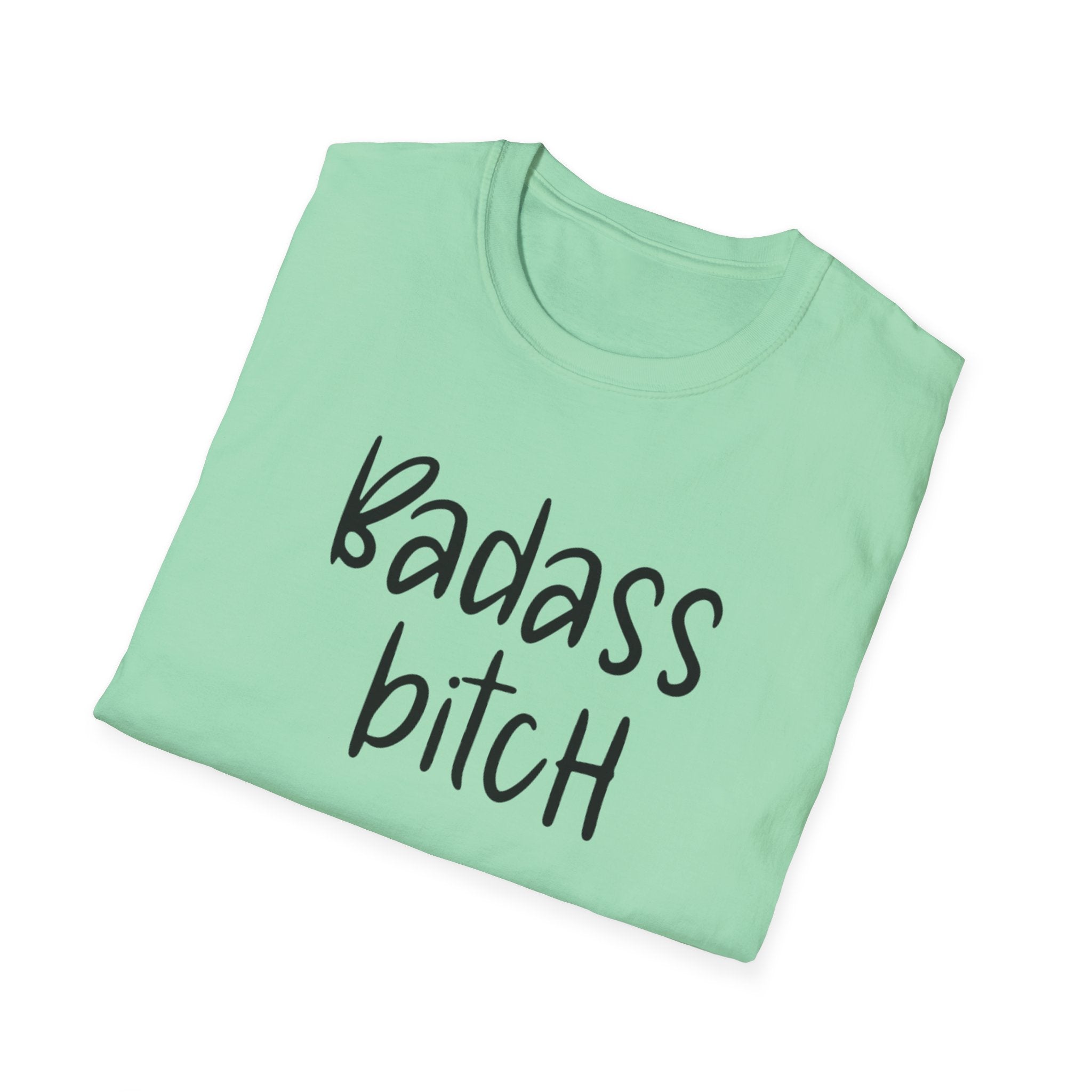 Feminist Unisex T-Shirt, Badass Bitch Tee, Womens Rights Shirt, Sarcasm Gift For Her, Adult Humor Top, Activist Clothing