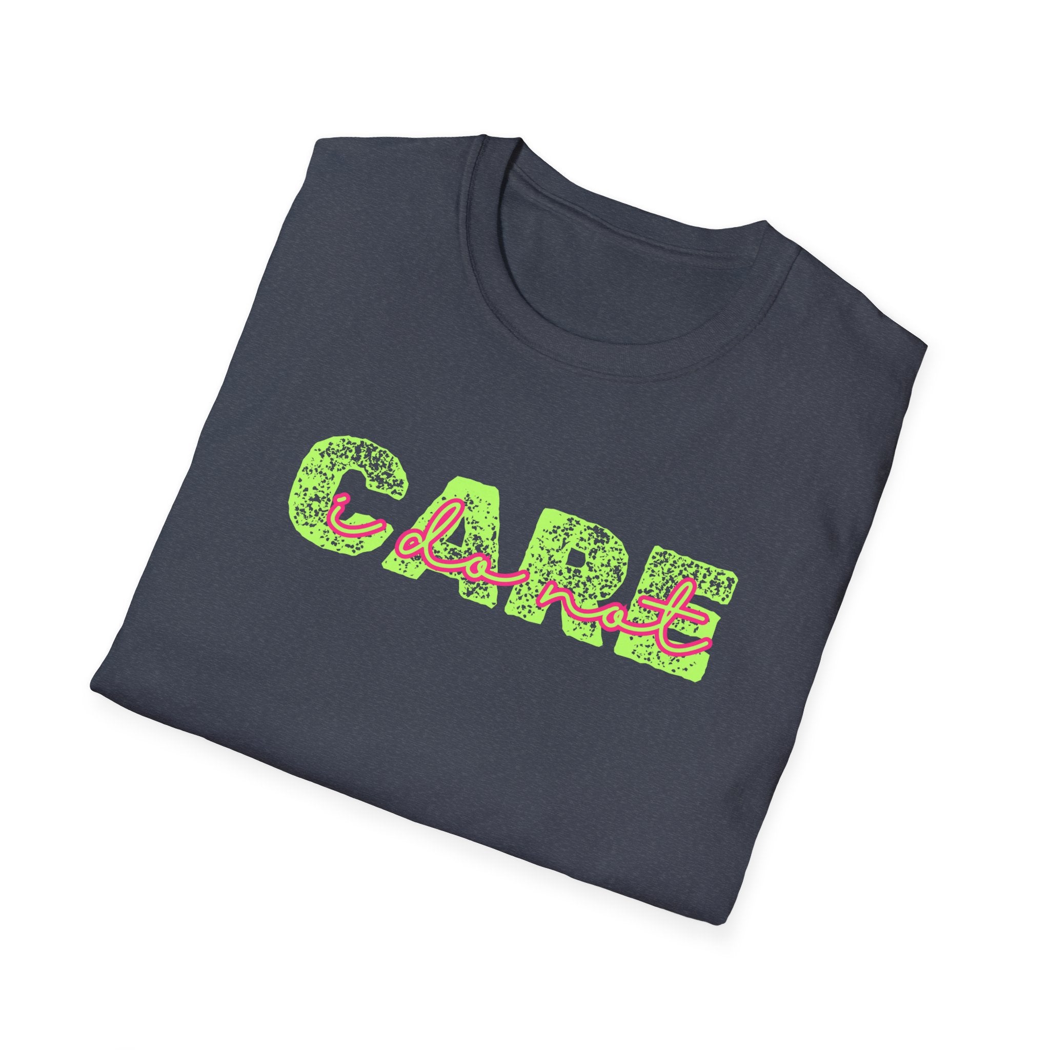 I Do Not Care Funny Unisex Softstyle T-Shirt, Mom Humor, Bright Vintage Font, Gift for Mom, Graphic Tee, Funny Shirt Christmas Birthday Gift