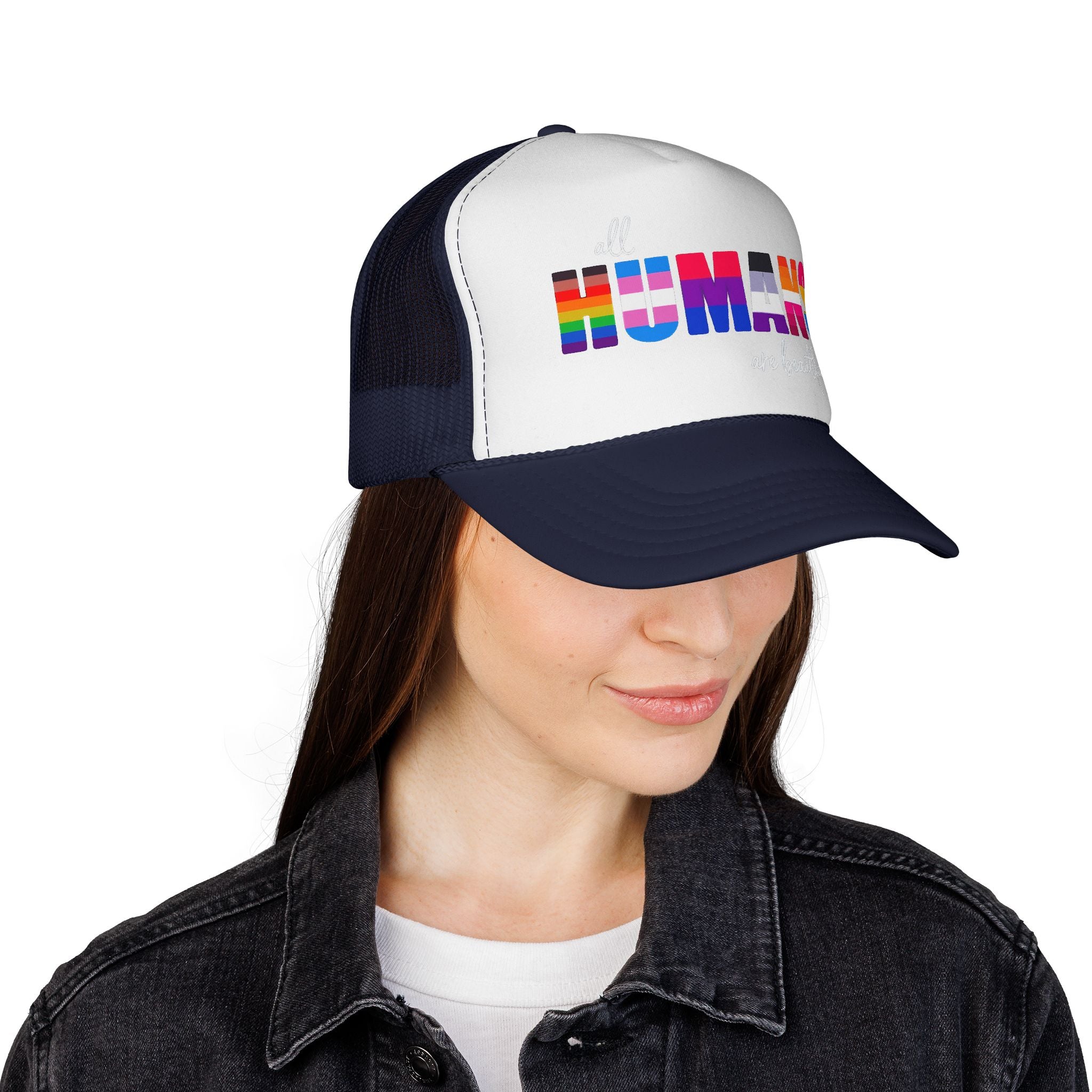 Trucker Hat Anti Trump - Equality Inclusion LGBTQ+ Humans are Beautiful Anti Trump, Pride Hat Pride Gift Pride Accessory Political Statement Hat,