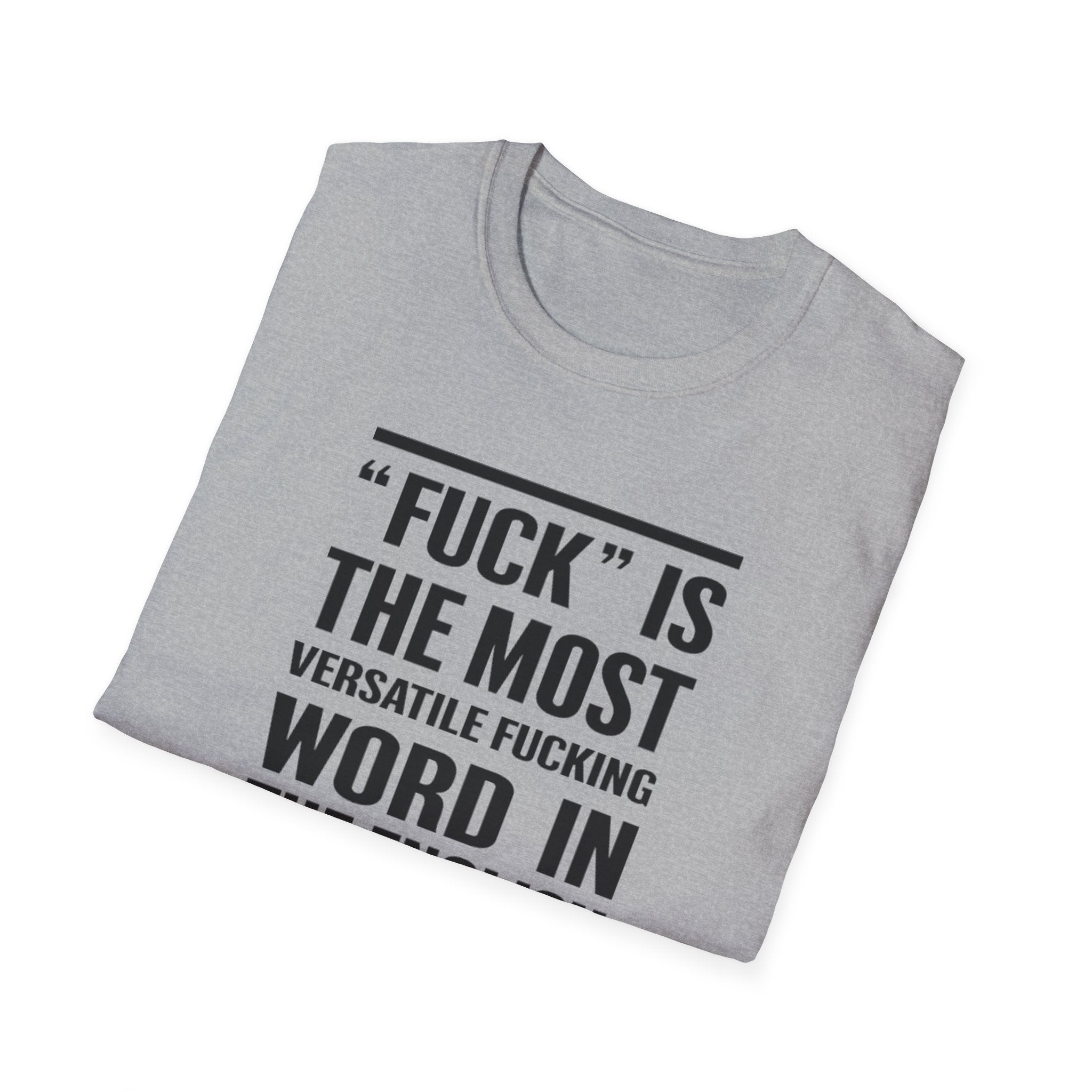 Funny Sarcastic Unisex Softstyle T-Shirt, Adult Humor Tee Birthday christmas Gifts, Funny Swear Words, Offensive Shirt, Rude Graphic Tee