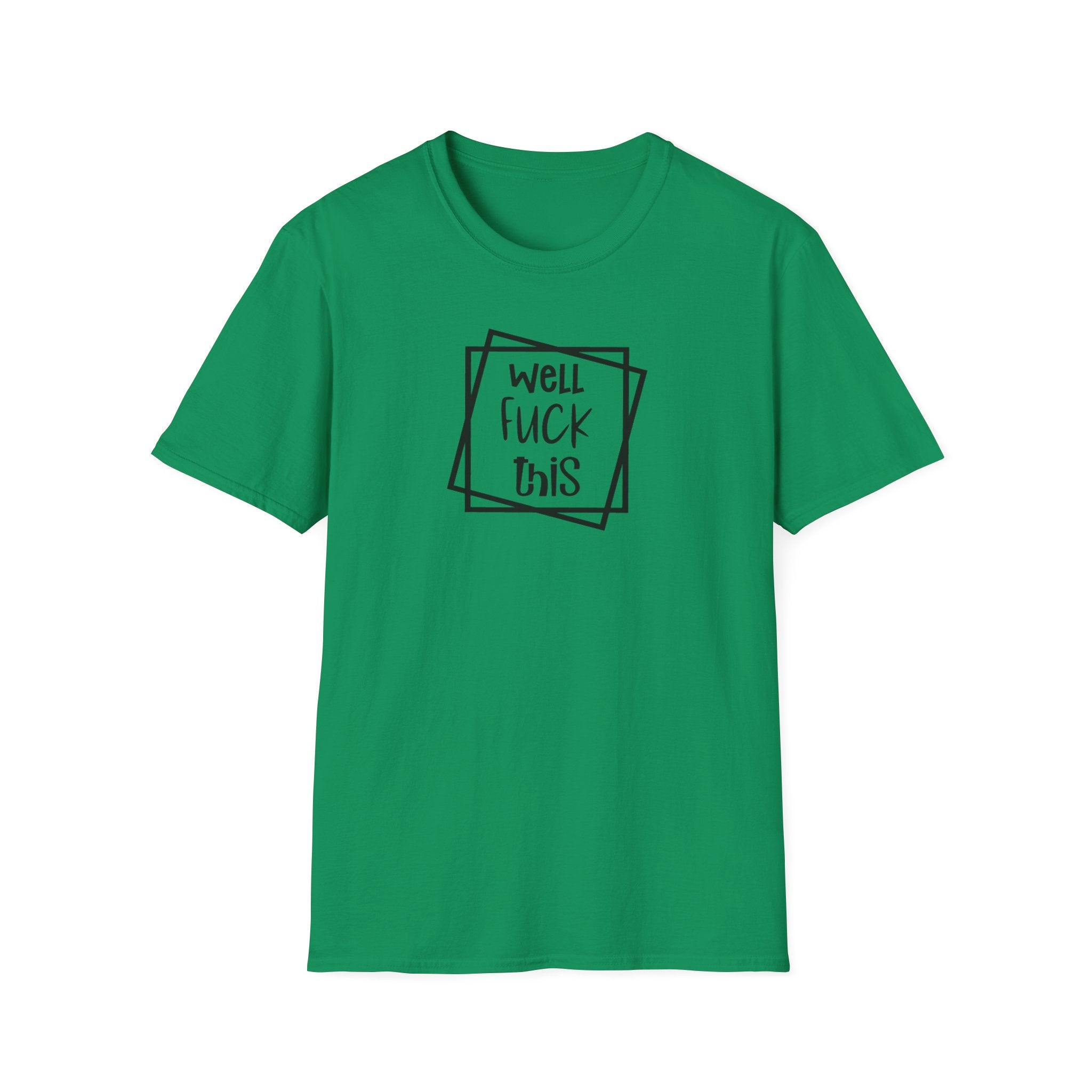 Funny Adults Unisex Softstyle T-Shirt, Sarcasm Tee, Humorous Graphic Shirt, Swear Word Gift, Comical Top Christmas Gift