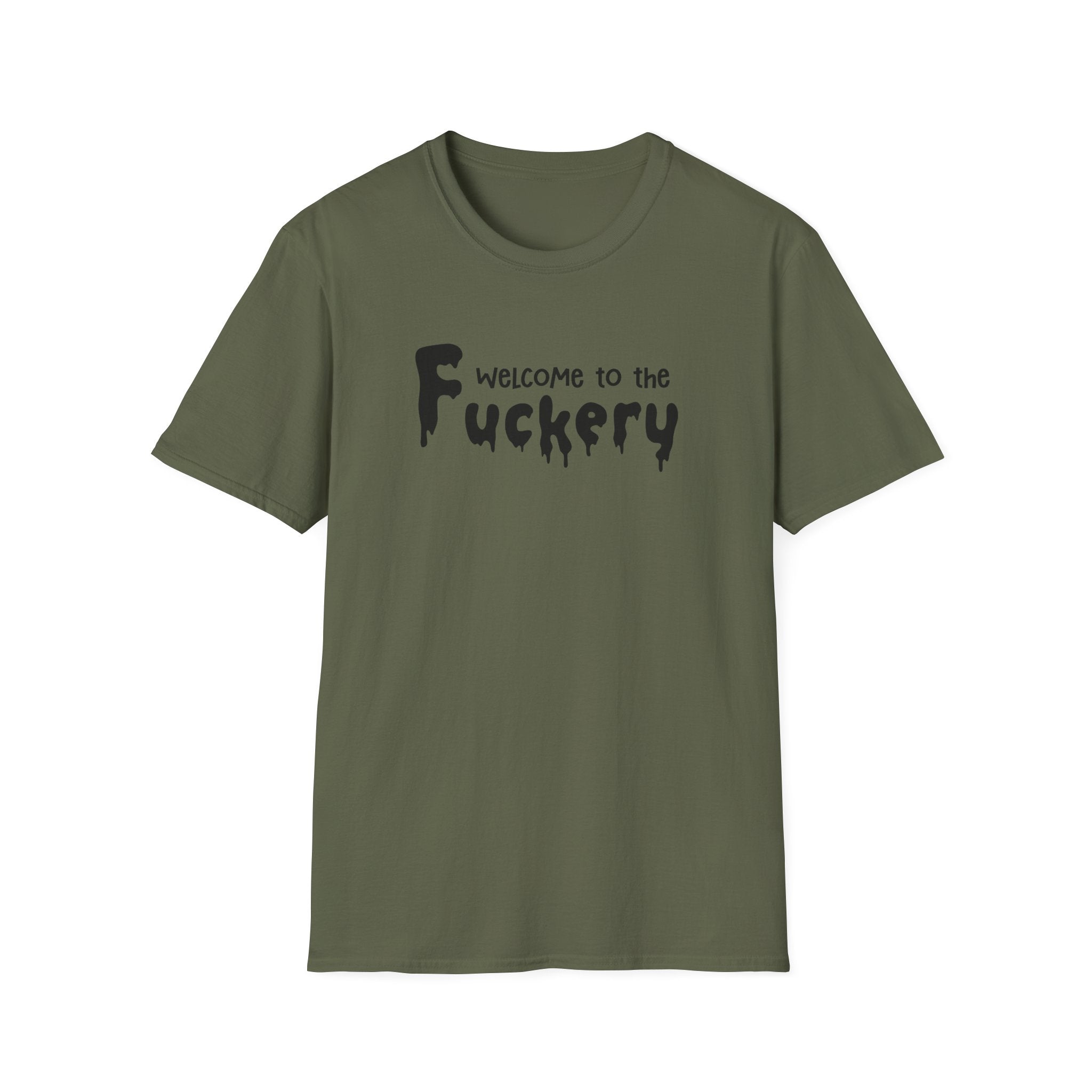 Funny Adult Humor Unisex Softstyle T-Shirt, Sarcasm Tee Shirt Gift, Fuckery Quote Top, Men Women Clothing, Novelty Apparel