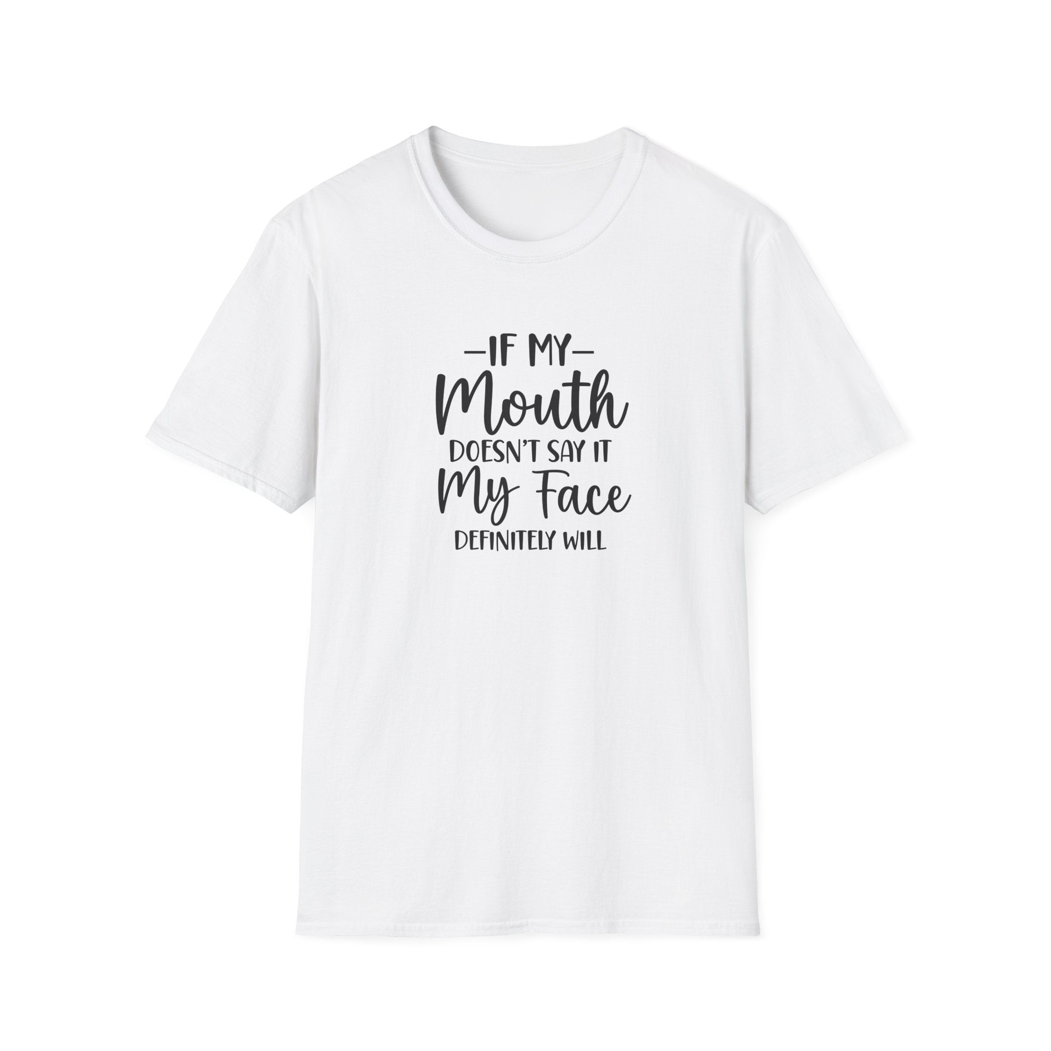 Funny Sarcasm Unisex T-Shirt, Loud Mouth Tee, Facial Expressions Shirt, Hilarious Graphic Top, Humorous Gift Idea