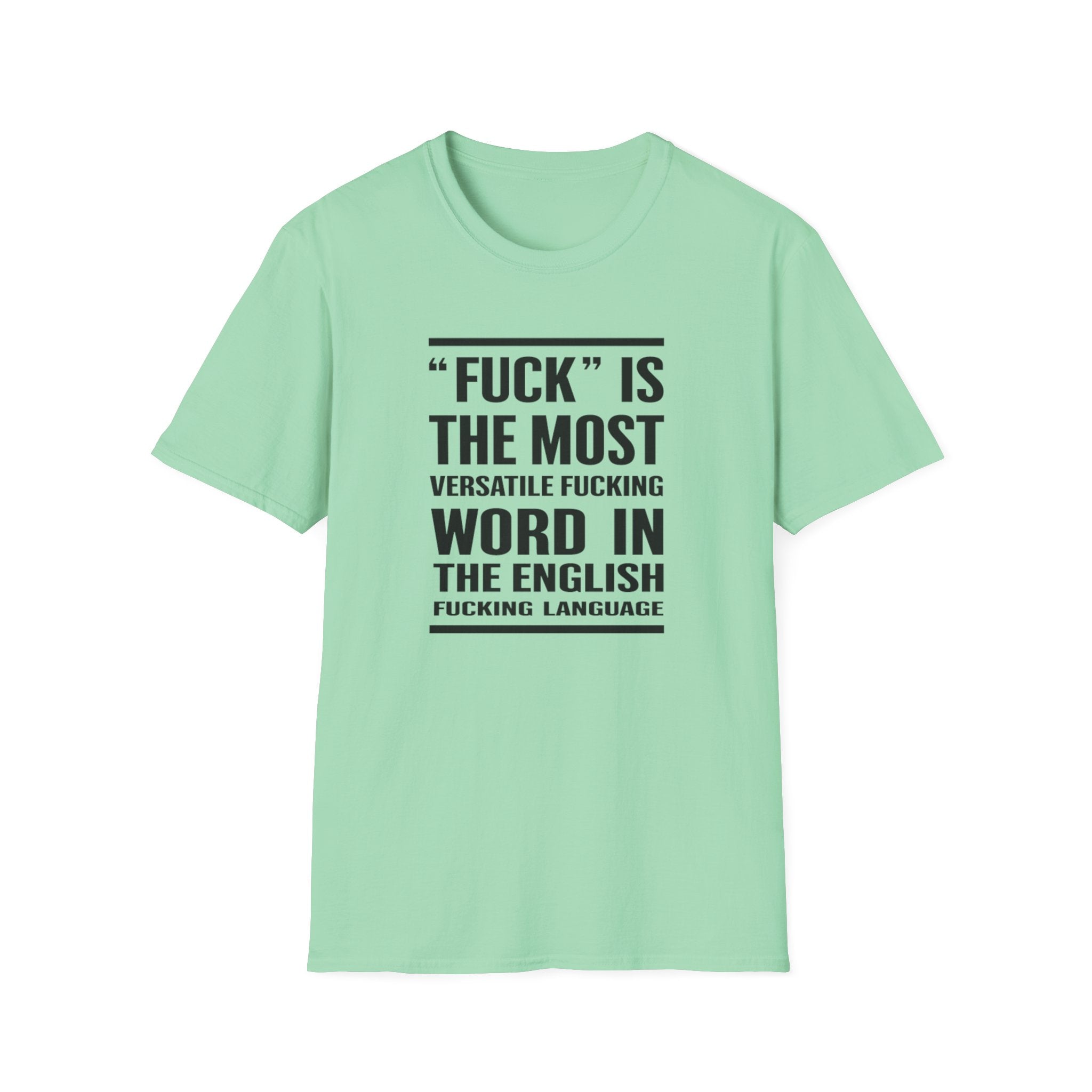 Funny Sarcastic Unisex Softstyle T-Shirt, Adult Humor Tee Birthday christmas Gifts, Funny Swear Words, Offensive Shirt, Rude Graphic Tee