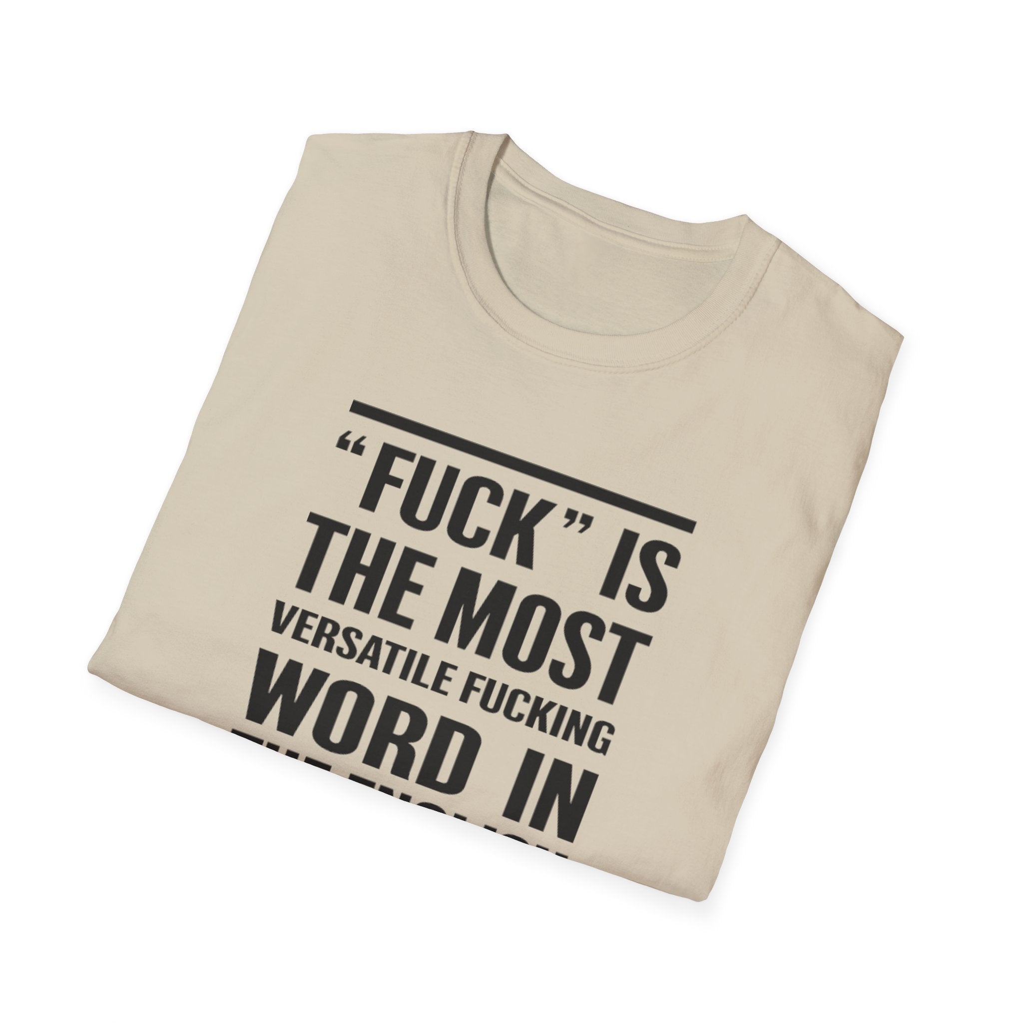 Funny Sarcastic Unisex Softstyle T-Shirt, Adult Humor Tee Birthday christmas Gifts, Funny Swear Words, Offensive Shirt, Rude Graphic Tee