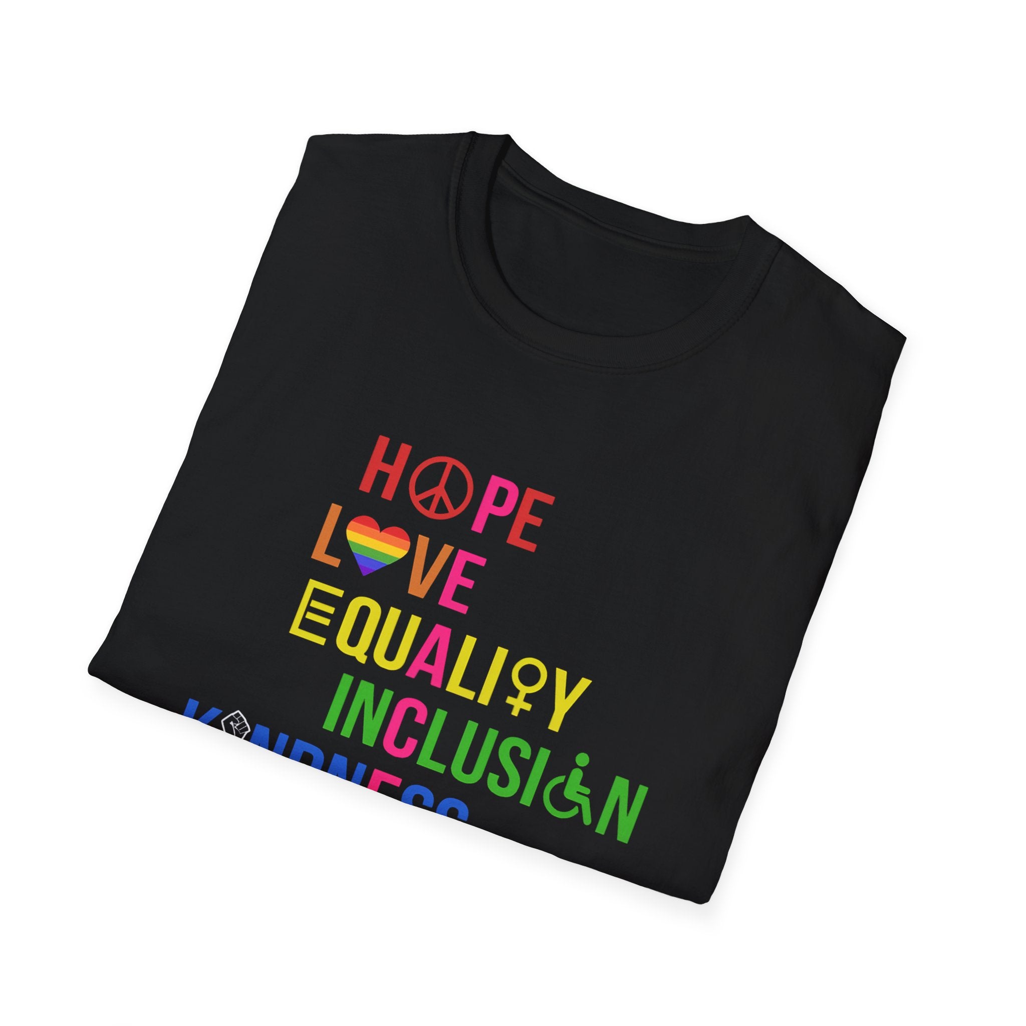 Hope Love Equality Inclusion Kindness Unisex T-Shirt, Anti Trump Tee, Activist Shirt, Protest Top, Social Justice Apparel Trending Liberal Gifts
