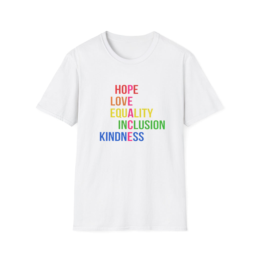 Peace Love Hope Equality Inclusion Unisex T-Shirt, Inspiring Graphic Tee, Positive Vibes Shirt, Activist Gift, Social Justice Clothing