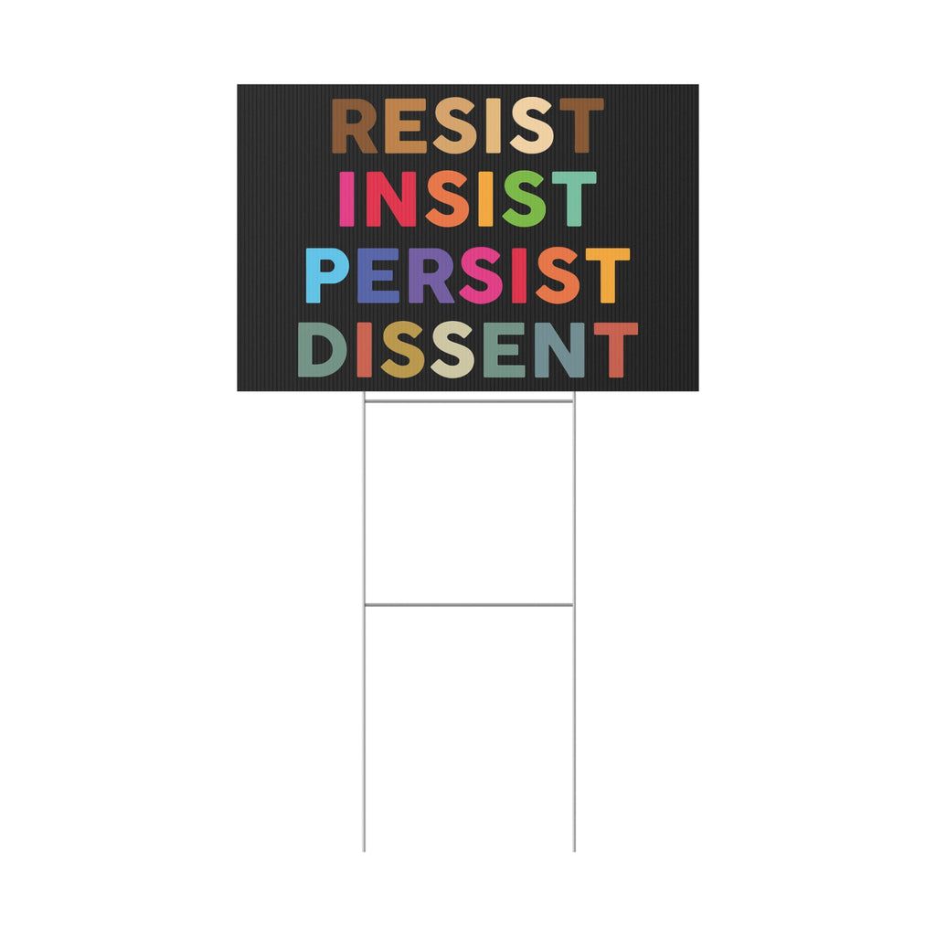 Yard Sign Human Rights Activists Resist Dissent, Protesters, Political Statement, Protest Sign, Social Justice, Activism, Political Rally Resistance