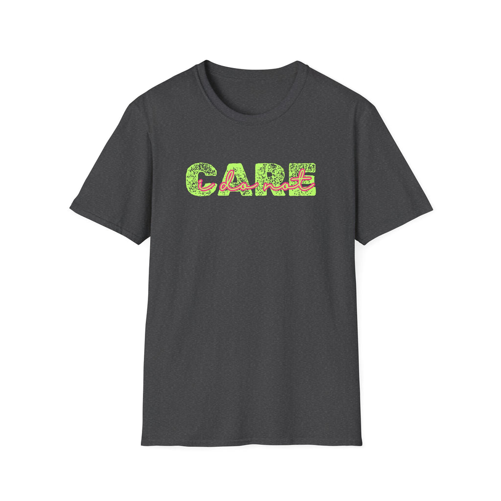 I Do Not Care Funny Unisex Softstyle T-Shirt, Mom Humor, Bright Vintage Font, Gift for Mom, Graphic Tee, Funny Shirt Christmas Birthday Gift