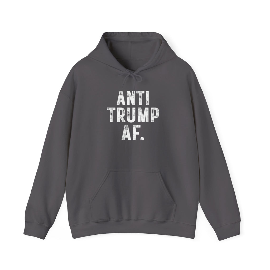 Anti Trump AF Hoodie — Political Protest Pullover for Activists
