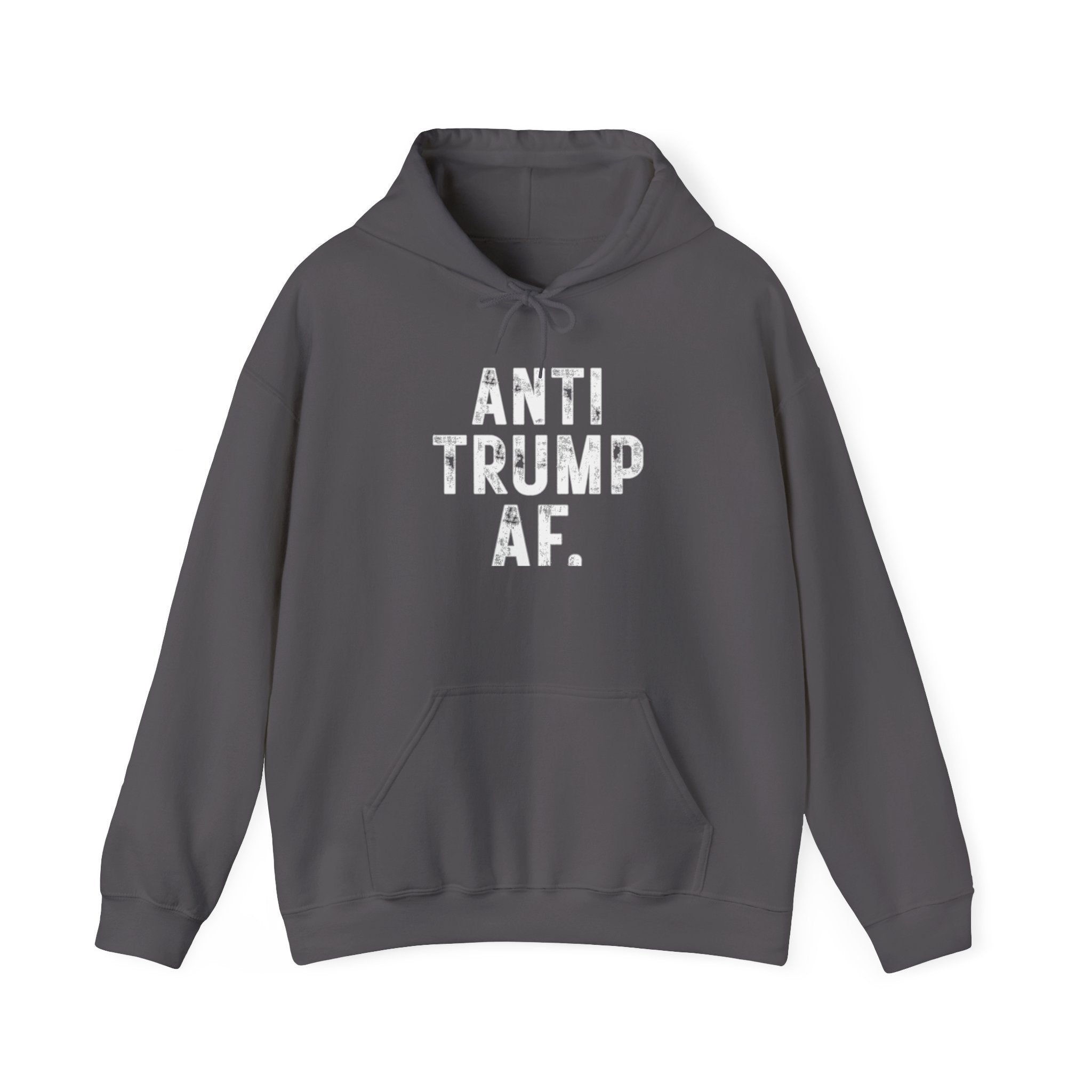 Anti Trump AF Hoodie — Political Protest Pullover for Activists