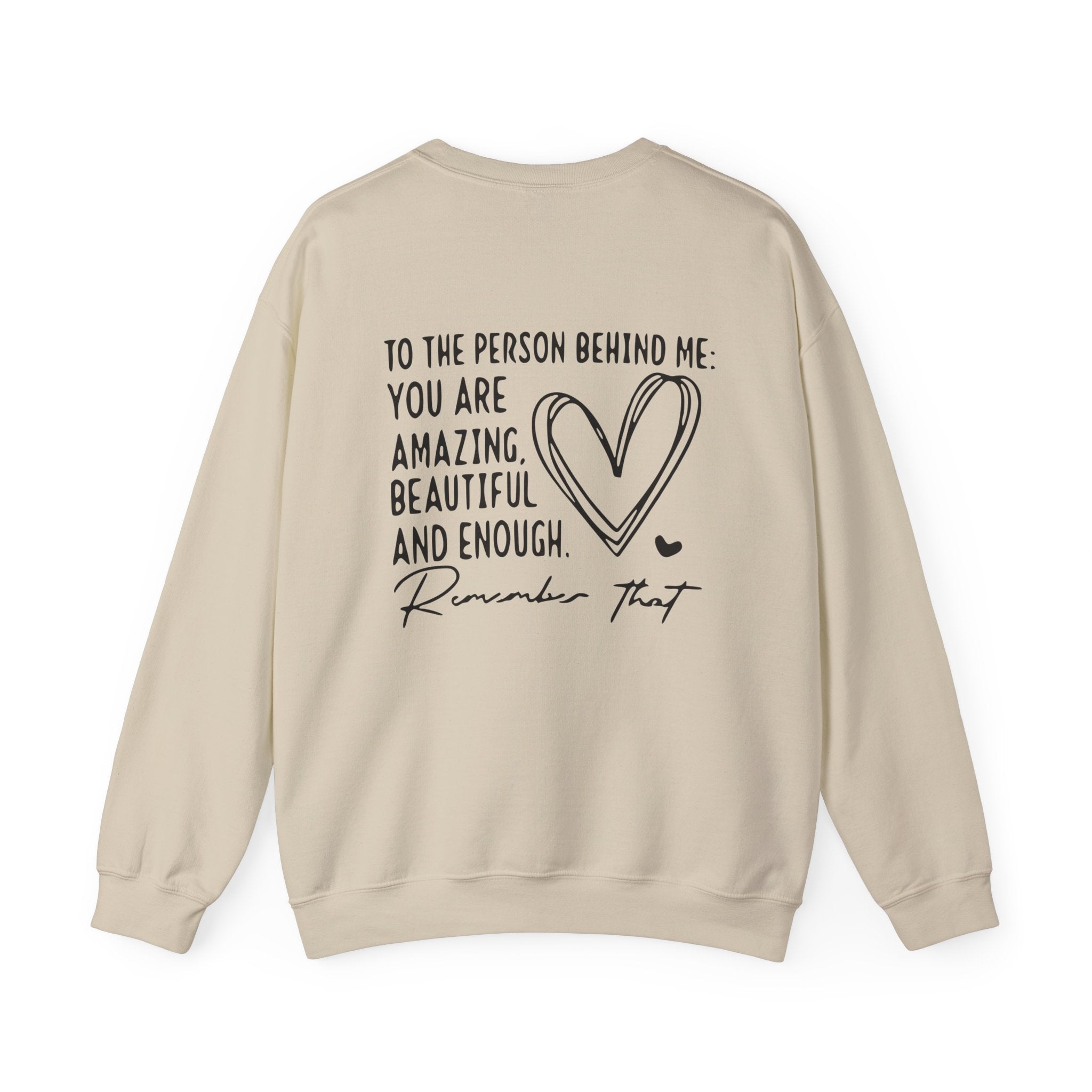 You Matter Crewneck Sweatshirt — Inspirational Mental Health Message Pullover "To The Person Behind Me..." Trending Shirt