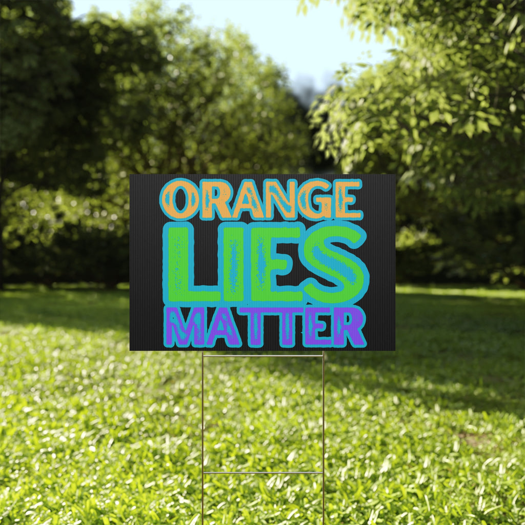 Political Rights Activists Yard Sign, Protest Against Orange Lies, Anti Trump Protest Poster, Social Justice Movement Decor, Activism
