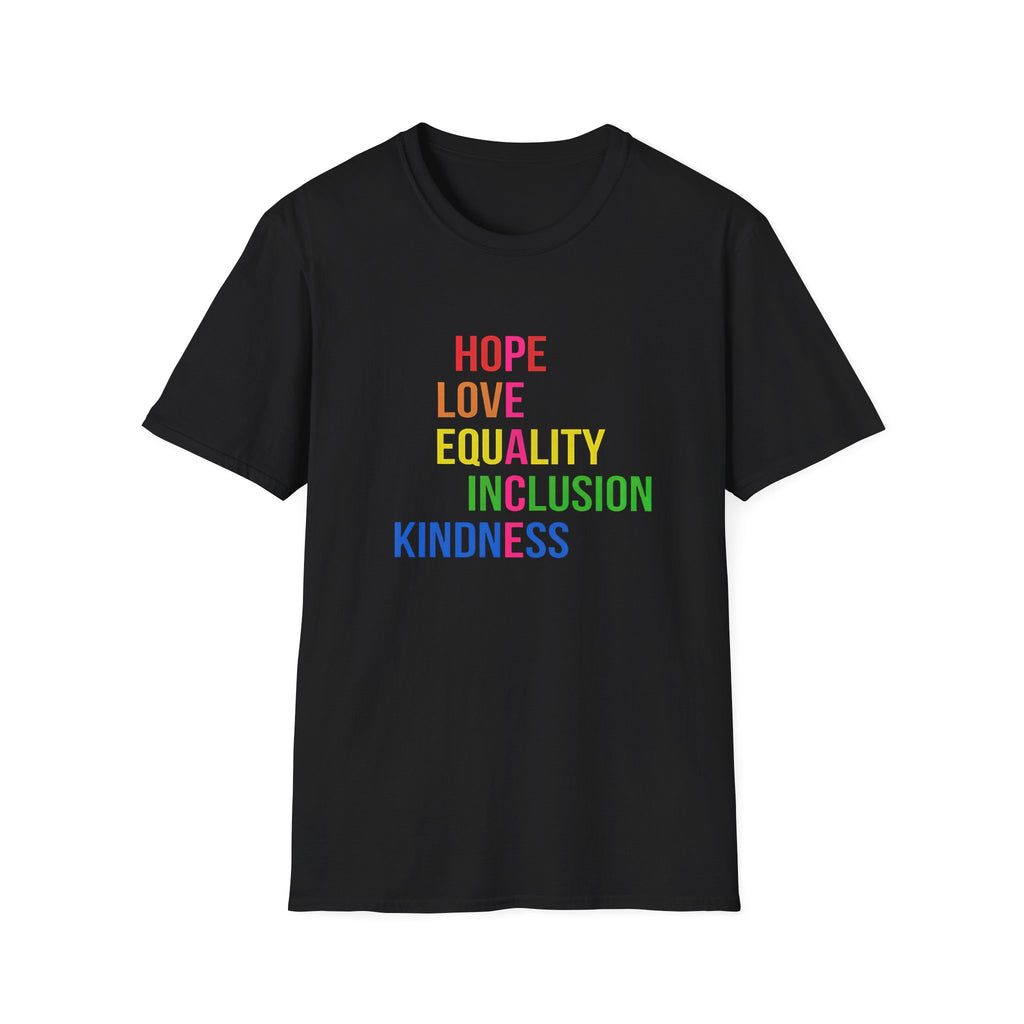 Peace Love Hope Equality Inclusion Unisex T-Shirt, Inspiring Graphic Tee, Positive Vibes Shirt, Activist Gift, Social Justice Clothing