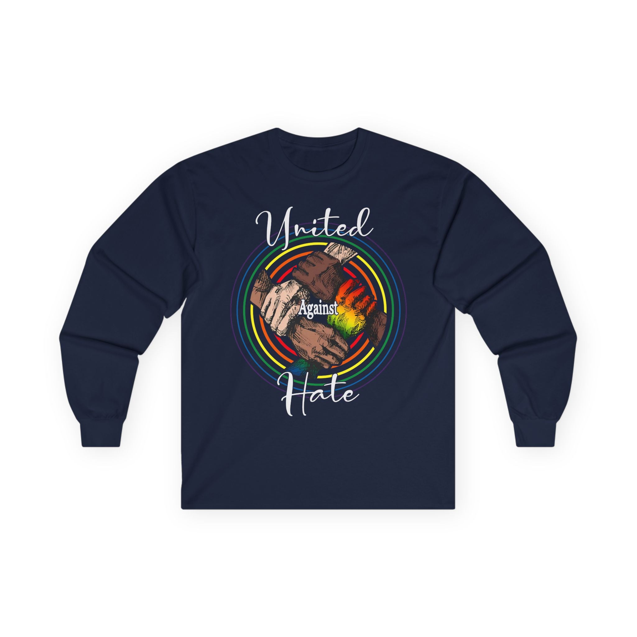 United Against Hate Long Sleeve Tee — Unity Multicultural Graphic Shirt, Equality Inclusion Human Rights Activists Shirt