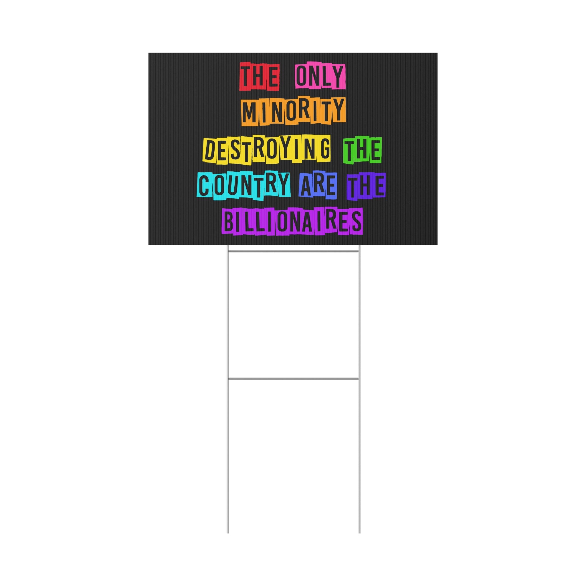 Political Activists Plastic Yard Sign, Anti Billionaire Rainbow Design, Anti Trump, Human Rights Activists, Protest Sign, Outdoor Lawn