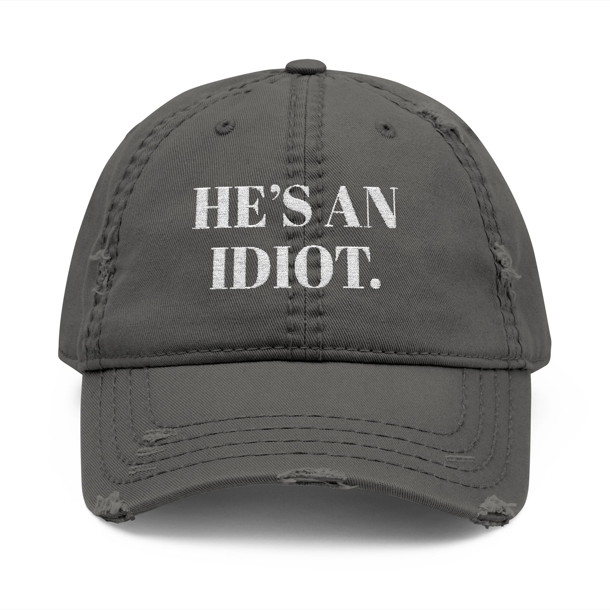 Disressed Hat - Anti Trump Vintage Style Protest Resist "He's an Idiot", Liberal Fashion Gifts, Human Rights Activists Political Humor