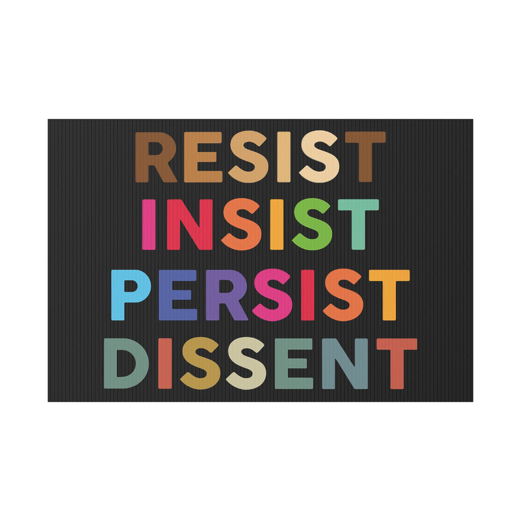 Yard Sign Human Rights Activists Resist Dissent, Protesters, Political Statement, Protest Sign, Social Justice, Activism, Political Rally Resistance