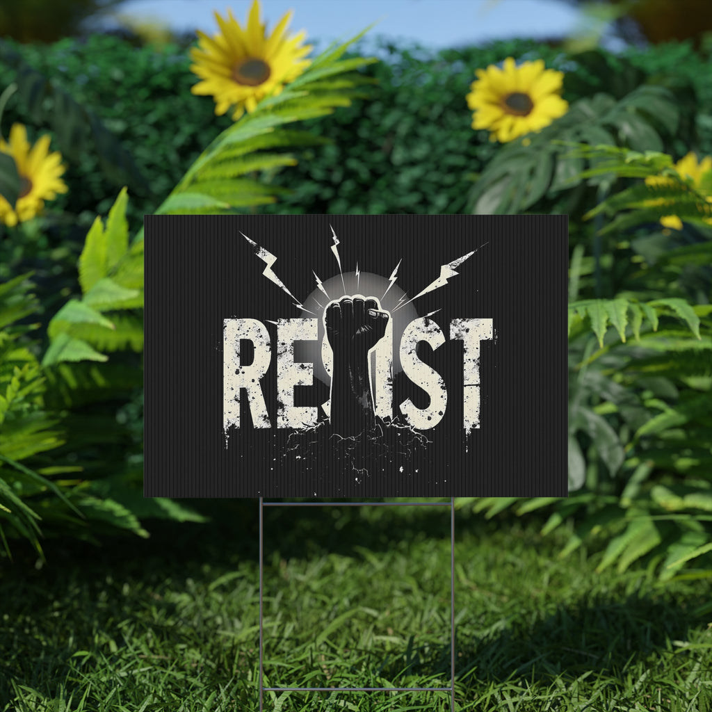 Resist Sign, Empowering Plastic Yard Sign, Protest Sign, Activism Decor, Political Statement, Outdoor Signage, Resist Anti Trump Rights Activists