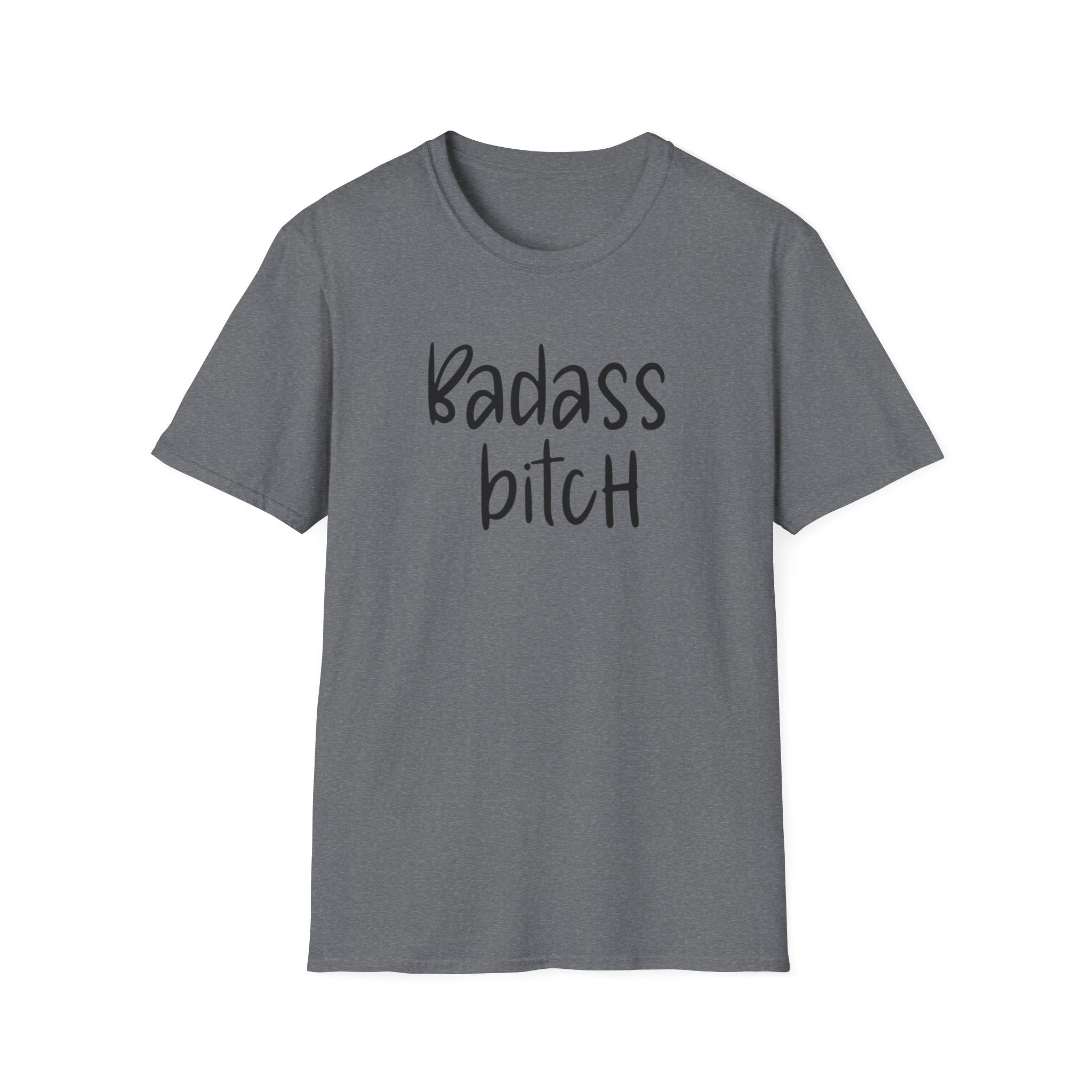 Feminist Unisex T-Shirt, Badass Bitch Tee, Womens Rights Shirt, Sarcasm Gift For Her, Adult Humor Top, Activist Clothing