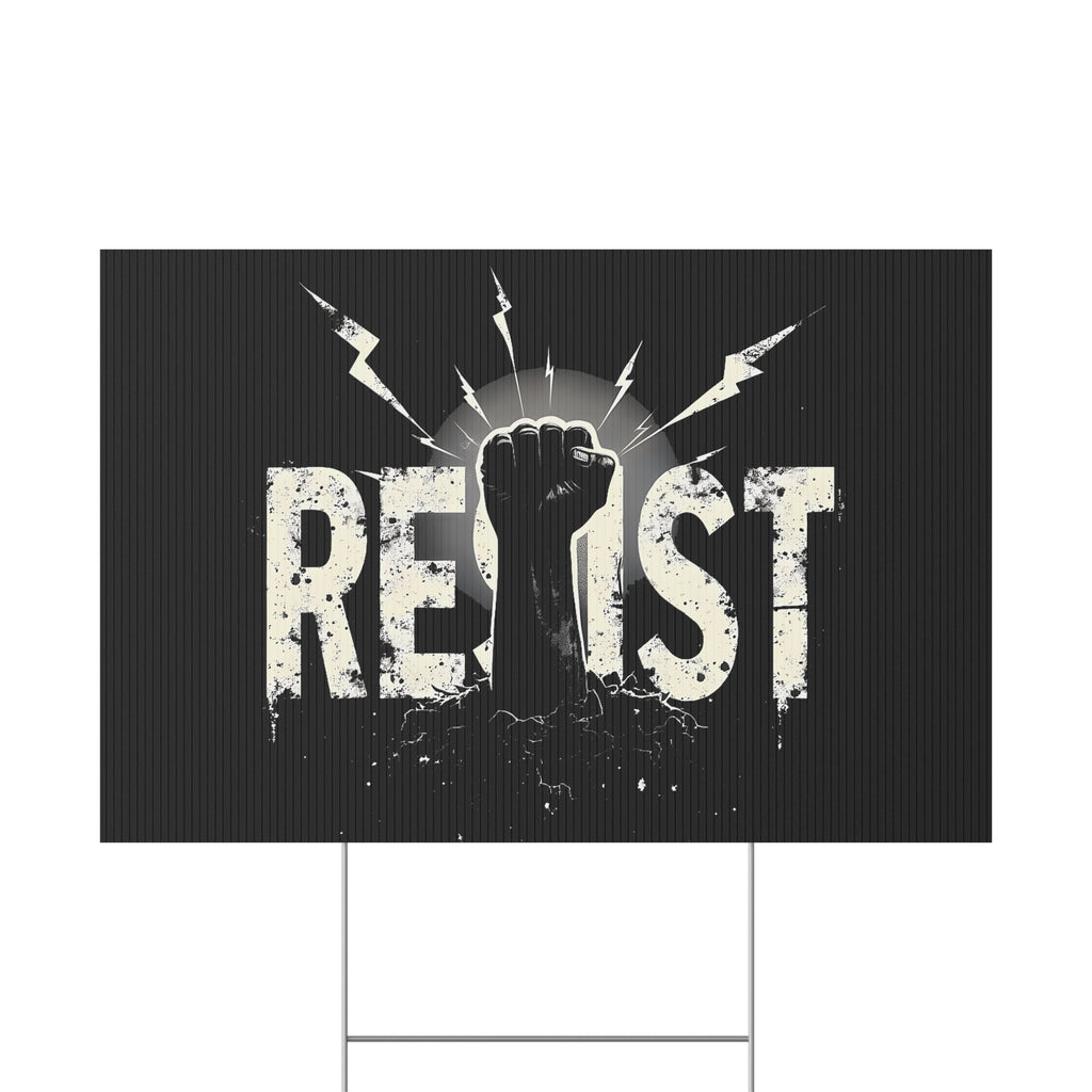Resist Sign, Empowering Plastic Yard Sign, Protest Sign, Activism Decor, Political Statement, Outdoor Signage, Resist Anti Trump Rights Activists