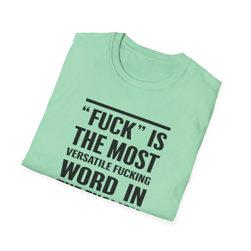 Funny Sarcastic Unisex Softstyle T-Shirt, Adult Humor Tee Birthday christmas Gifts, Funny Swear Words, Offensive Shirt, Rude Graphic Tee