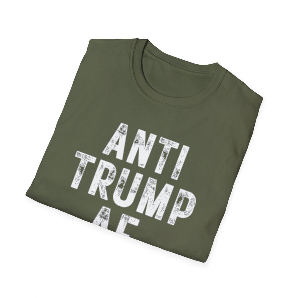 Anti Trump AF T-Shirt — Bold Political Protest Tee
