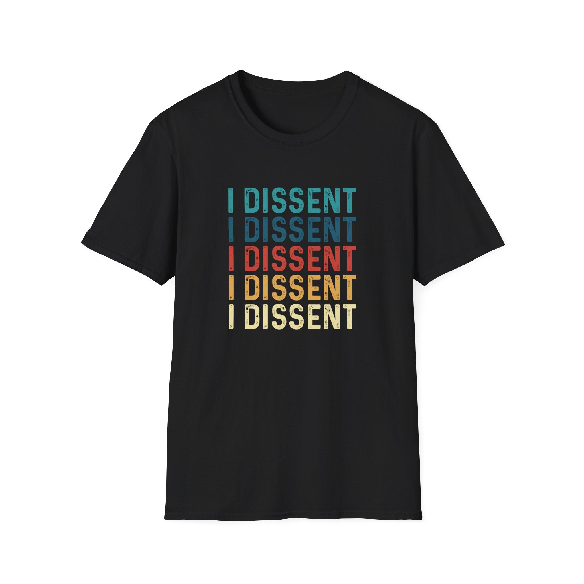 I Dissent Unisex T-Shirt, Human Rights Activists Tee, Anti Trump Shirt, Protest Activism Clothing, Social Justice Gift FDT Resist Movement
