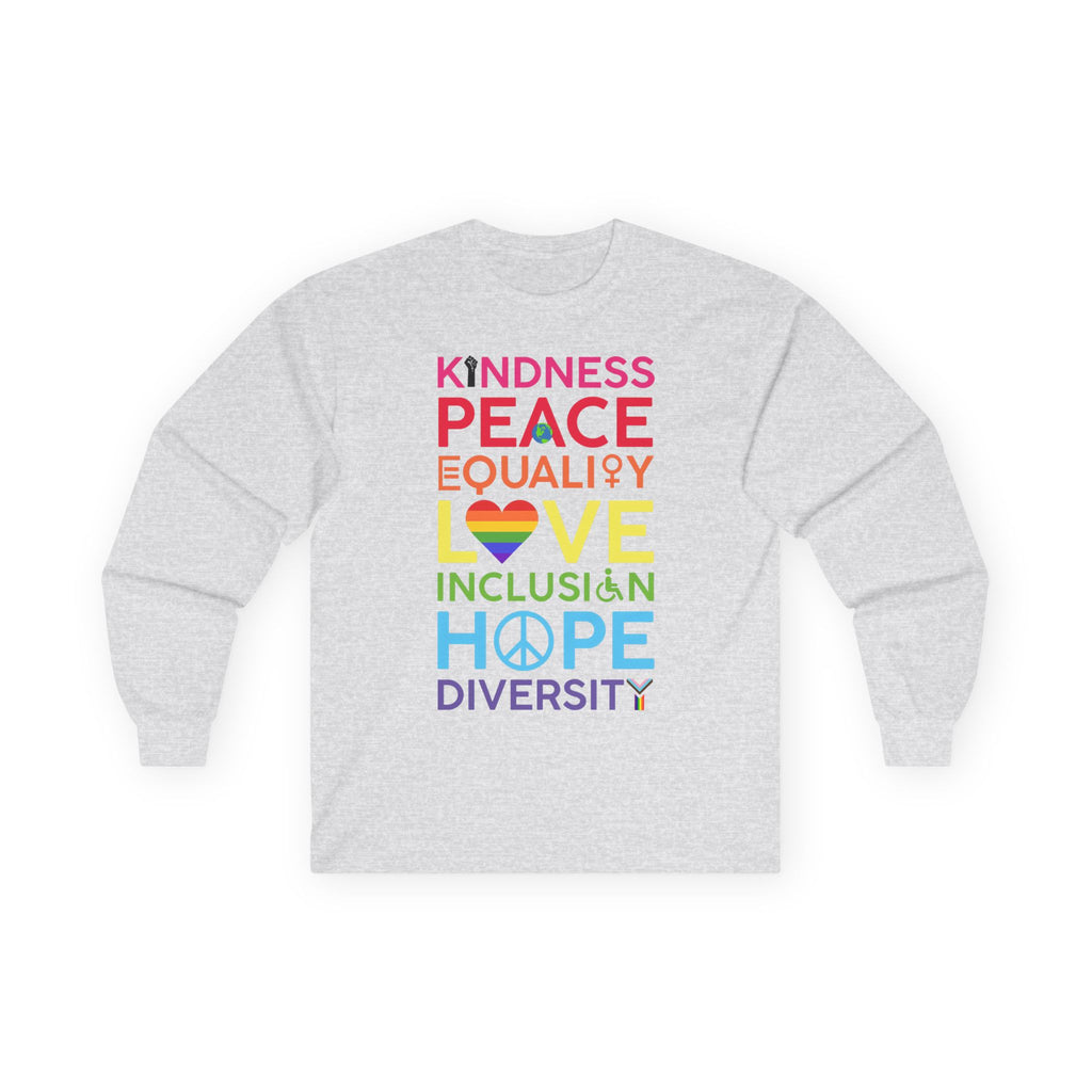 Kindness Peace Equality Love Long Sleeve Tee — Rainbow Inclusion & Diversity Shirt