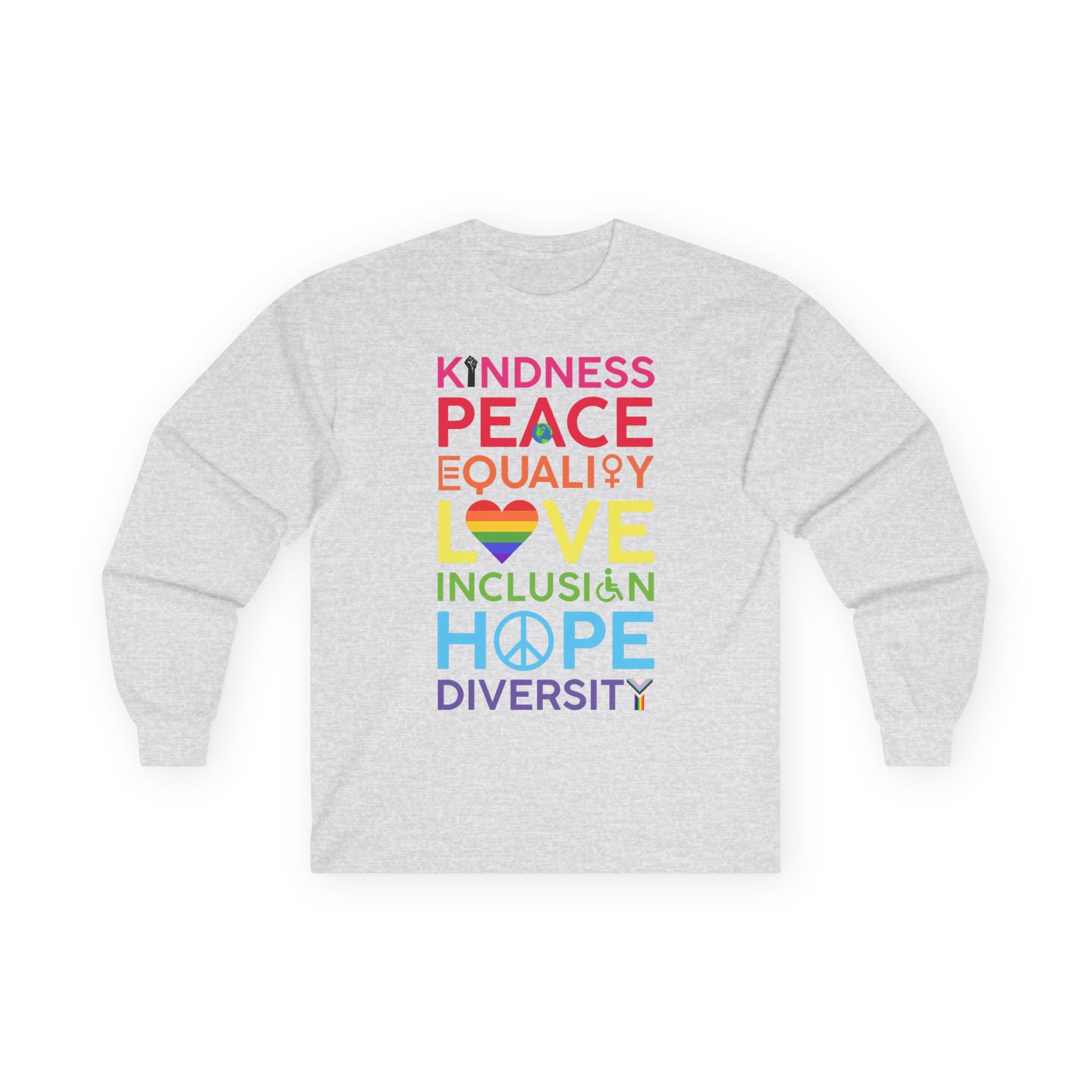Kindness Peace Equality Love Long Sleeve Tee — Rainbow Inclusion & Diversity Shirt