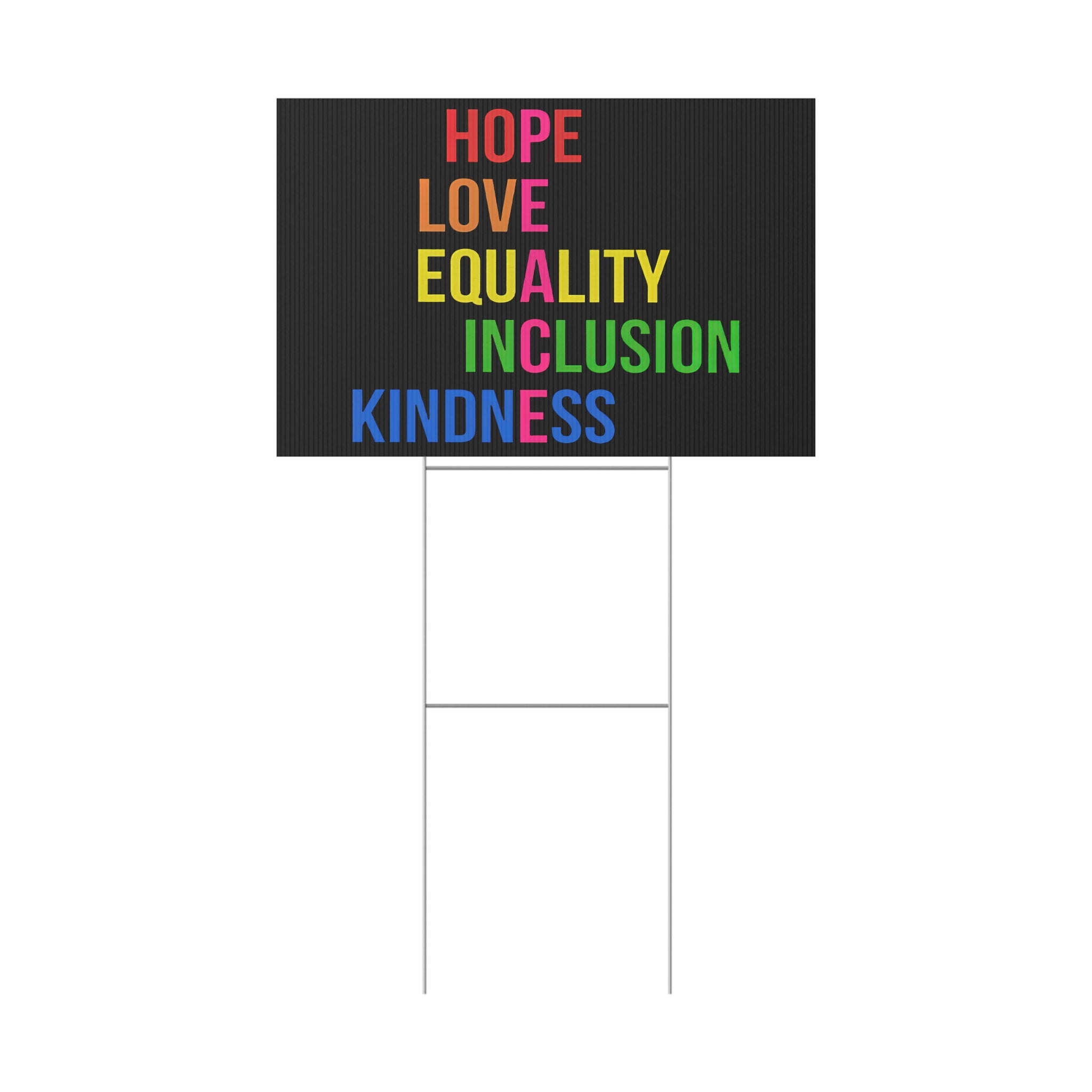 Plastic Yard Sign, Hope Love Equality Kindness Inclusion, Anti Trump, Rights Activists, Protest Sign, Political Yard Decor, Social Justice,