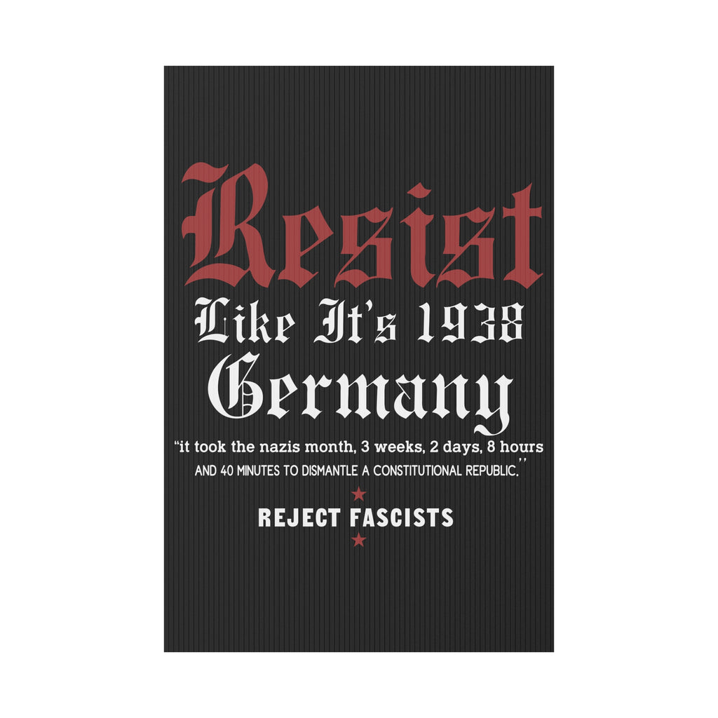 Political Protest Plastic Yard Sign, Anti Trump Resistance Decor, Resist Like 1938 Germany Placard, Activist Demonstration Poster, Election