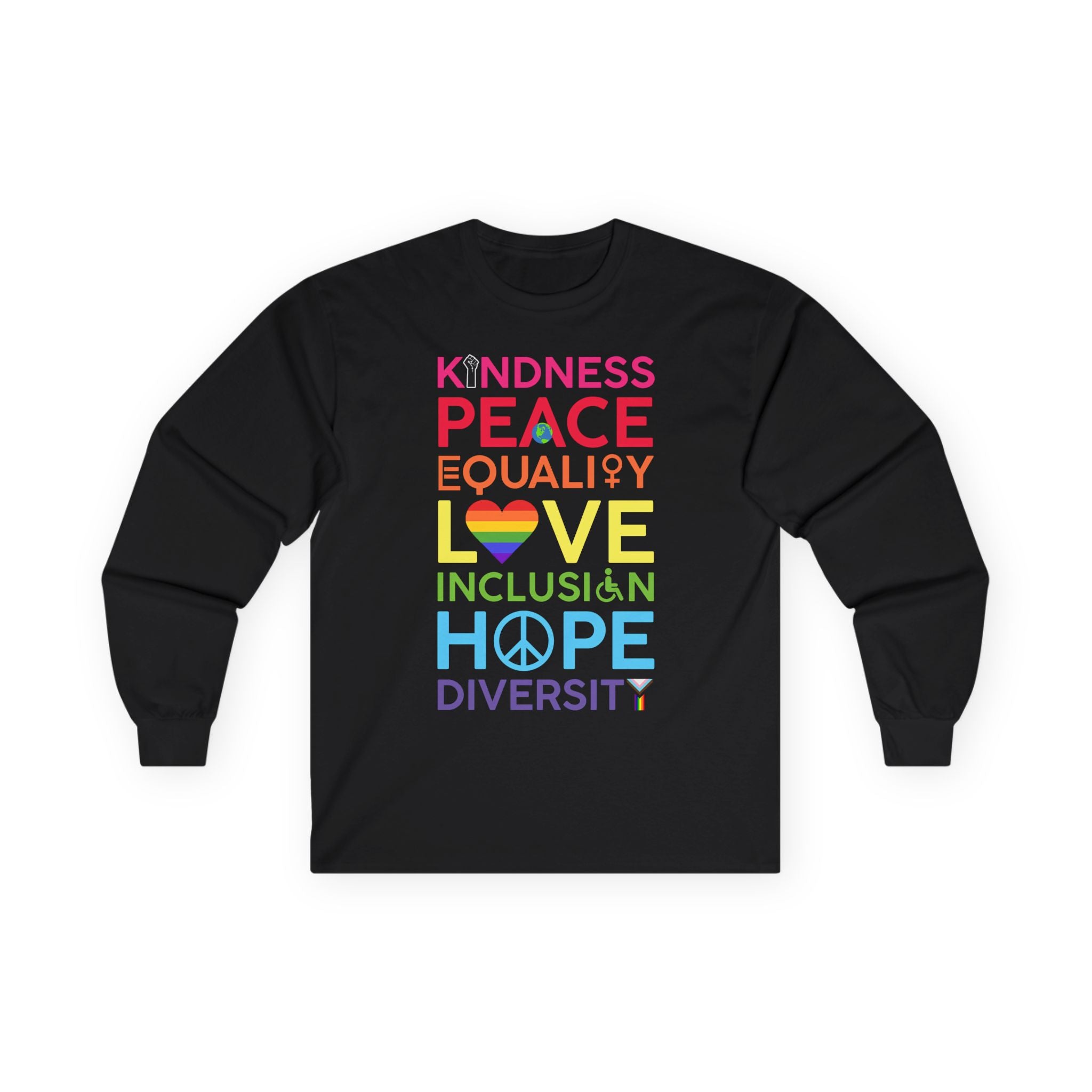 Kindness Peace Equality Love Long Sleeve Tee — Rainbow Inclusion & Diversity Shirt