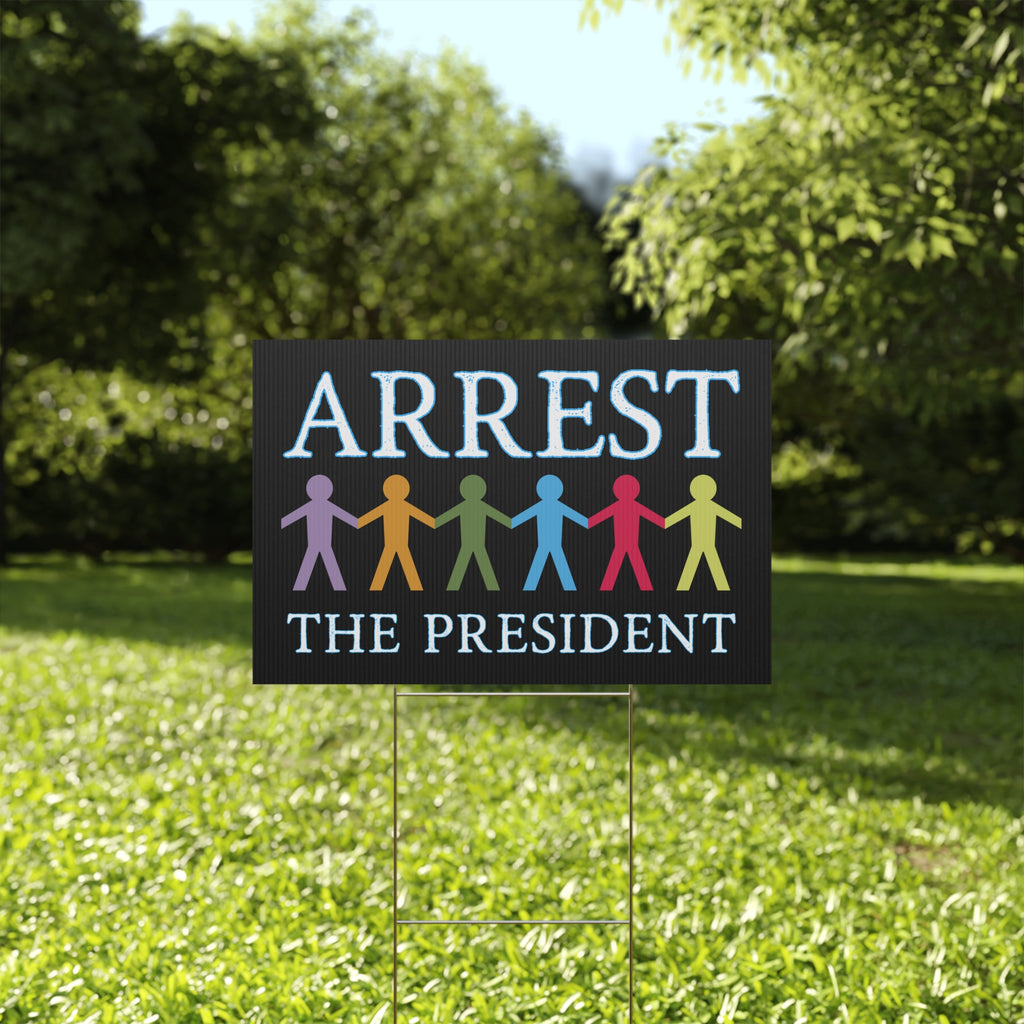 Political Rights Yard Sign, Anti Trump Save Democracy Signage, Protest Activism Banner, Arrest the President Political Statement, Protester