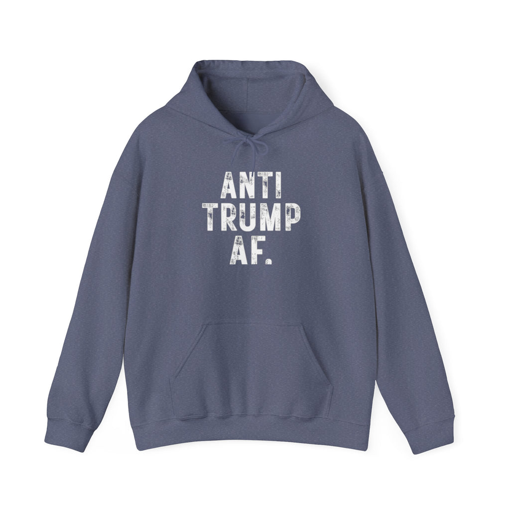 Anti Trump AF Hoodie — Political Protest Pullover for Activists