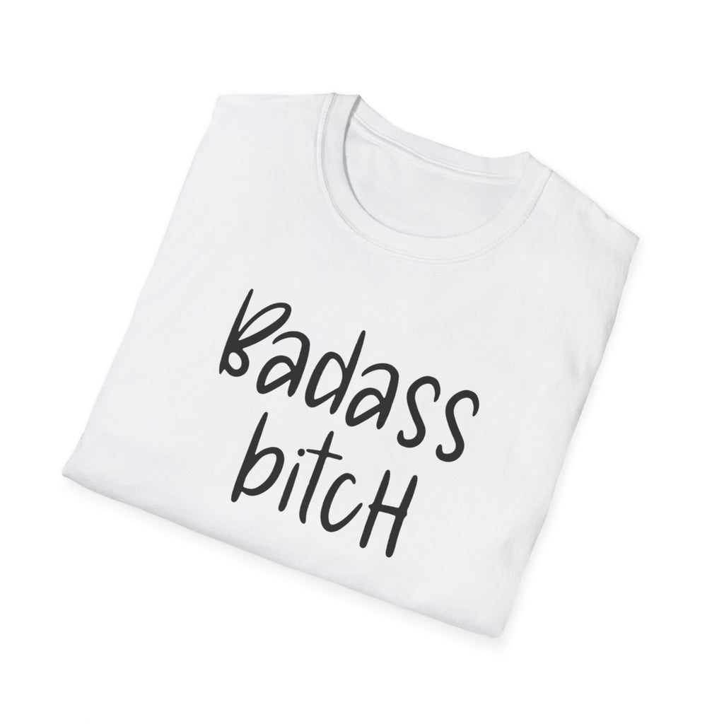 Feminist Unisex T-Shirt, Badass Bitch Tee, Womens Rights Shirt, Sarcasm Gift For Her, Adult Humor Top, Activist Clothing