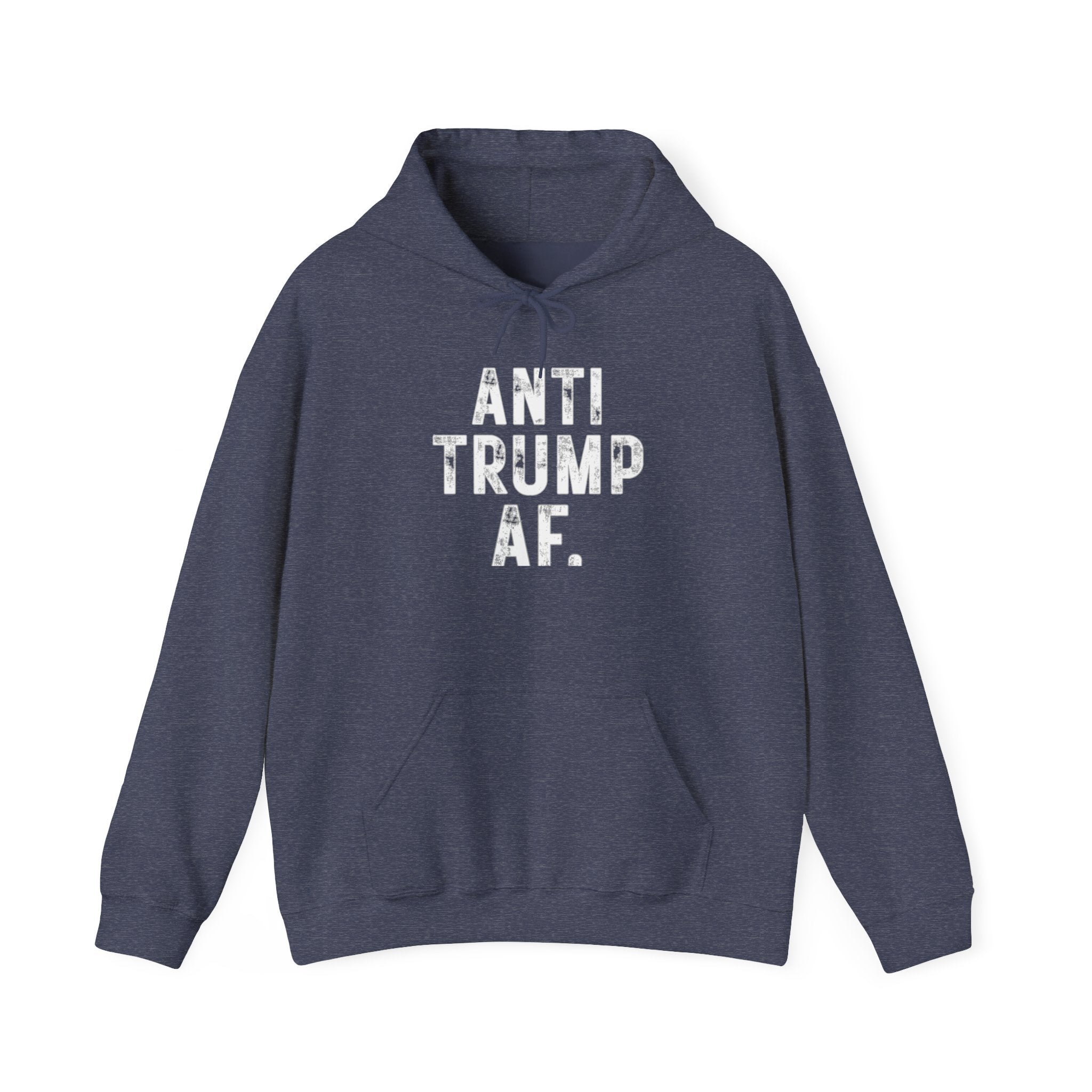 Anti Trump AF Hoodie — Political Protest Pullover for Activists