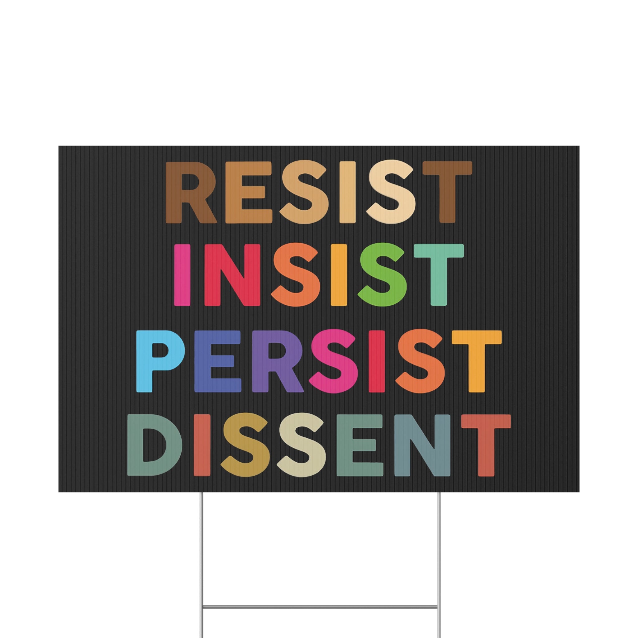 Yard Sign Human Rights Activists Resist Dissent, Protesters, Political Statement, Protest Sign, Social Justice, Activism, Political Rally Resistance