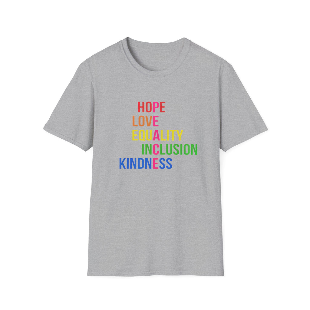 Peace Love Hope Equality Inclusion Unisex T-Shirt, Inspiring Graphic Tee, Positive Vibes Shirt, Activist Gift, Social Justice Clothing