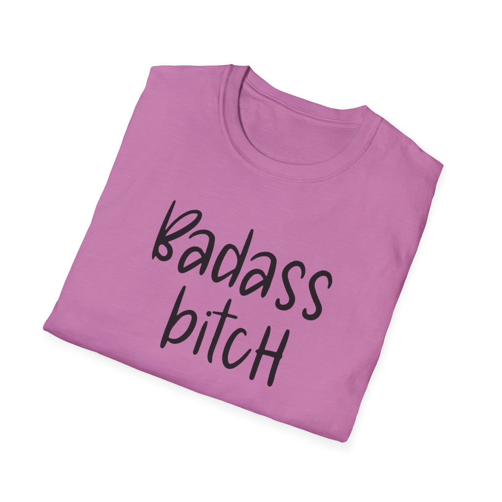 Feminist Unisex T-Shirt, Badass Bitch Tee, Womens Rights Shirt, Sarcasm Gift For Her, Adult Humor Top, Activist Clothing