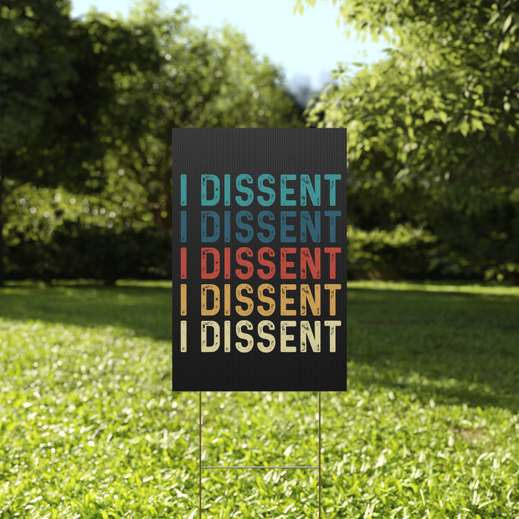 Yard Sign, Anti Trump, Human Rights Activists, I Dissent, Protest Sign, Political Statement, Outdoor Sign, Resist Trump