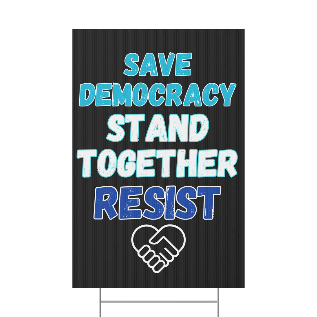 Political Protest Yard Sign, Save Democracy Resist Stand Together Home Decor, Protest Sign, Election Campaign Sign, Political Activism Unity Sign