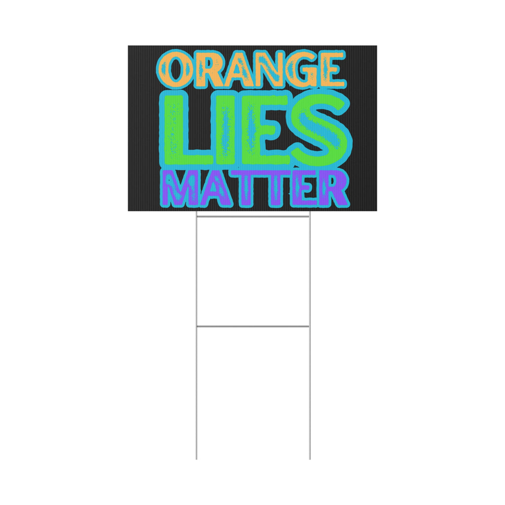 Political Rights Activists Yard Sign, Protest Against Orange Lies, Anti Trump Protest Poster, Social Justice Movement Decor, Activism