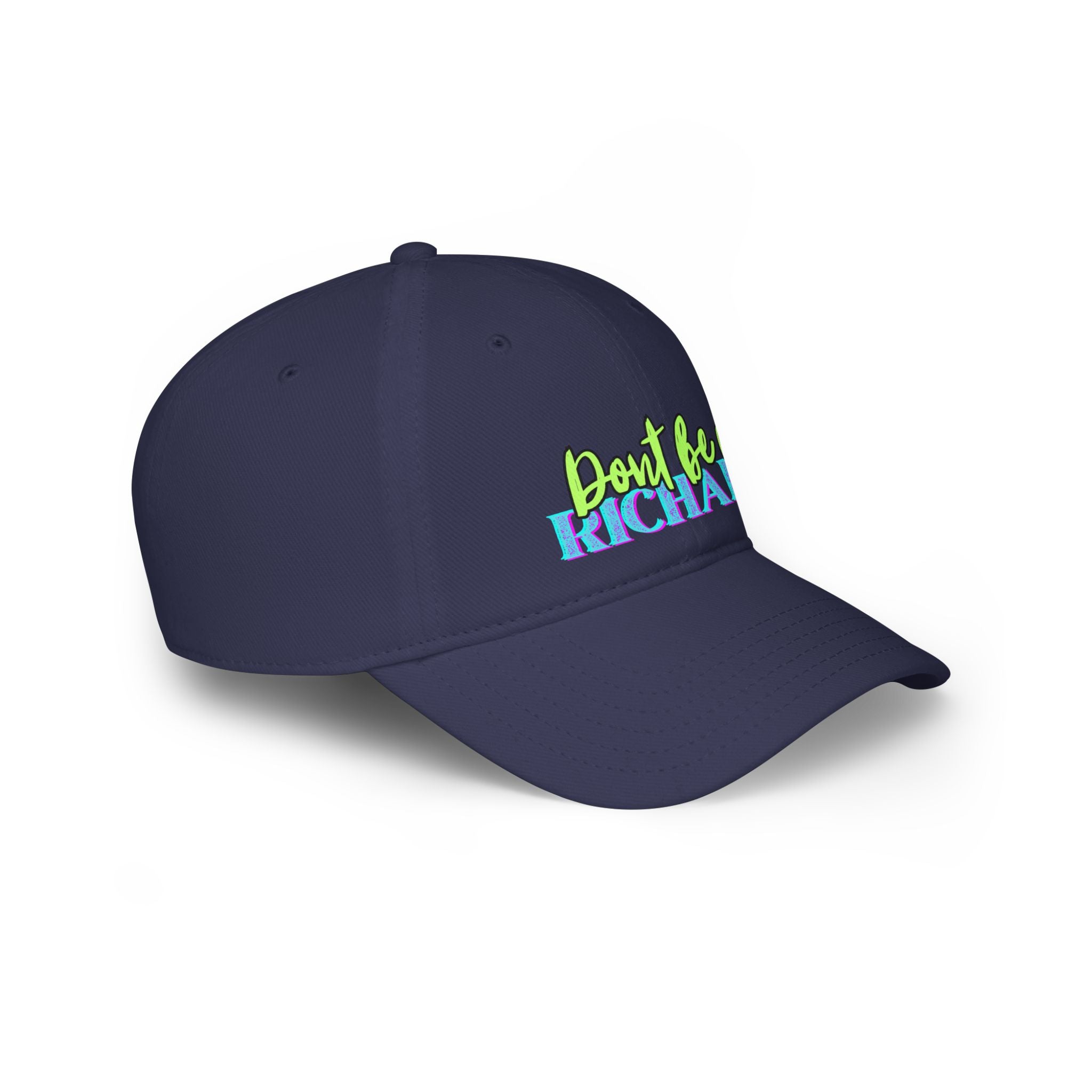 Sarcasm Hat, Funny Hat for Men and Women, Don't be a Richard, Trending Sarcasm Moody Baseball Cap, Sarcastic Gifts, Low Profile Cap