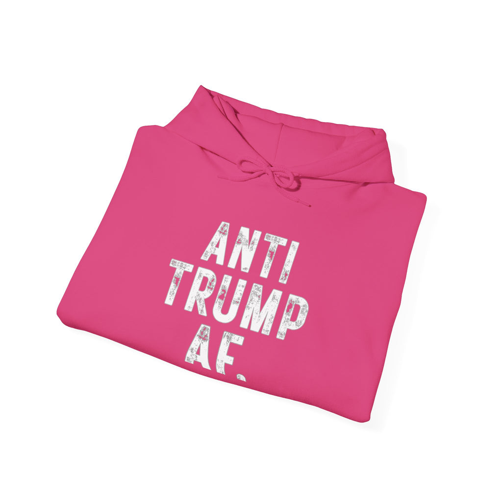 Anti Trump AF Hoodie — Political Protest Pullover for Activists