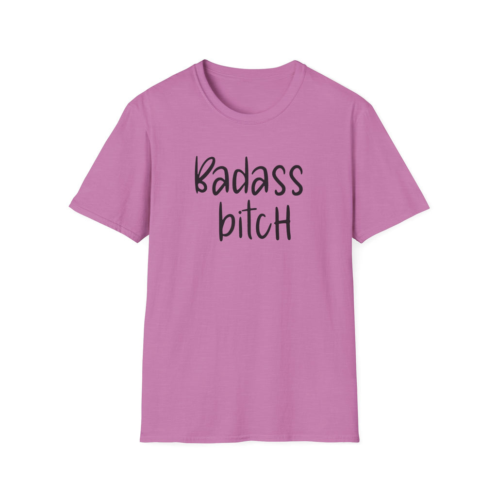Feminist Unisex T-Shirt, Badass Bitch Tee, Womens Rights Shirt, Sarcasm Gift For Her, Adult Humor Top, Activist Clothing