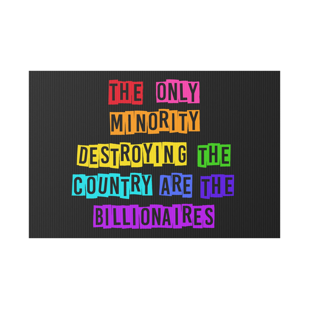 Political Activists Plastic Yard Sign, Anti Billionaire Rainbow Design, Anti Trump, Human Rights Activists, Protest Sign, Outdoor Lawn