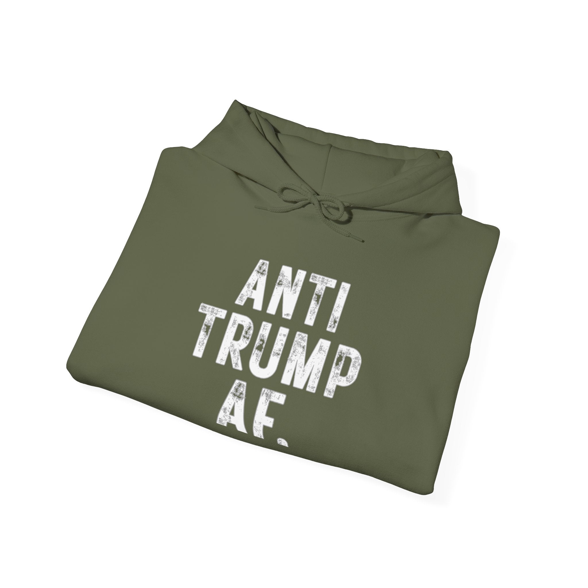 Anti Trump AF Hoodie — Political Protest Pullover for Activists