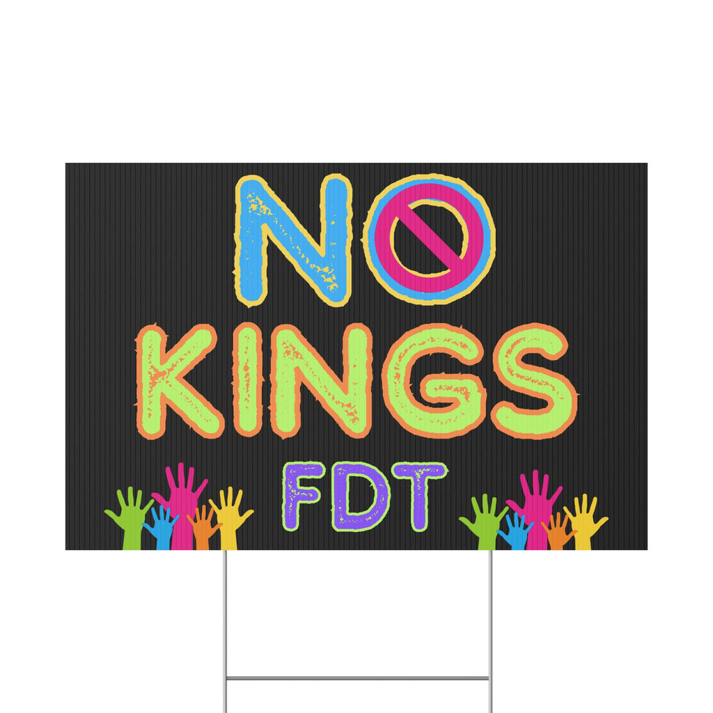 Plastic Yard Sign, Anti Trump Rights Activists No Kings Protest, Protest Sign, Activism Decor, Political Statement, Protest Art, Outdoor